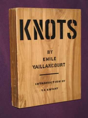 Vaillancourt, Emile - Knots (Inscribed Copy) (SIGNED COPY)