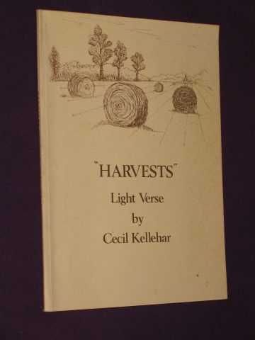 Kellehar, Cecil - Harvest: Light Verses (SIGNED COPY)