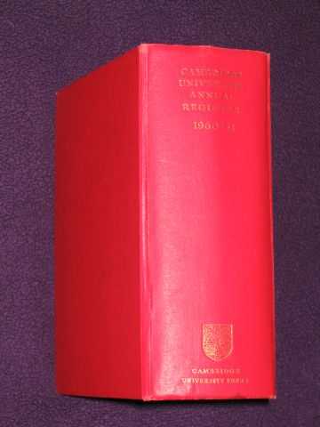 Cambridge University - The Annual Register of the University of Cambridge for the Year 1960-61