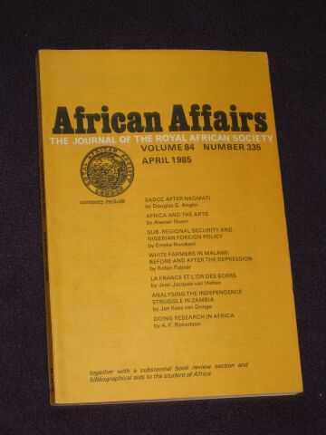 Twaddle, Michael & Hodder-Williams, Richard - African Affairs: Journal of the Royal African Society. Volume 84, No. 335. April, 1985