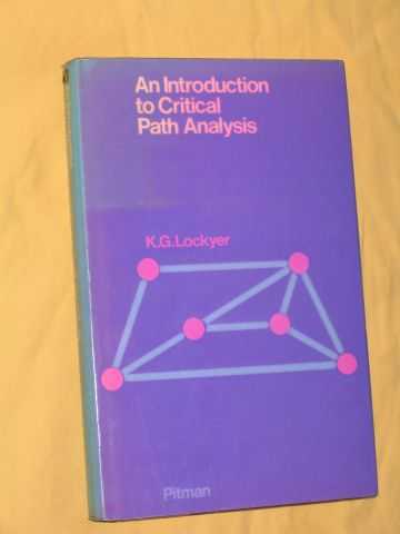 Lockyer, K. G. - An Introduction to Critical Path Analysis