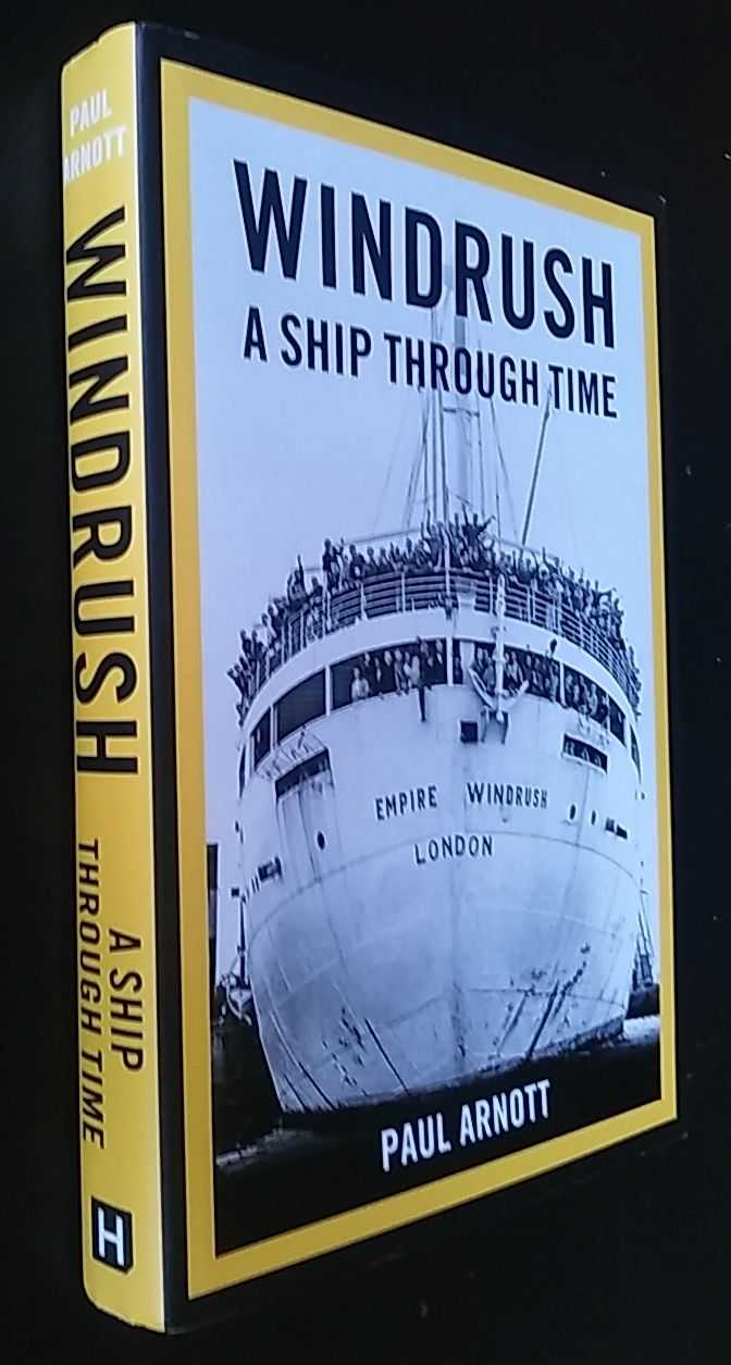 Paul Arnott - Windrush: A Ship Through Time
