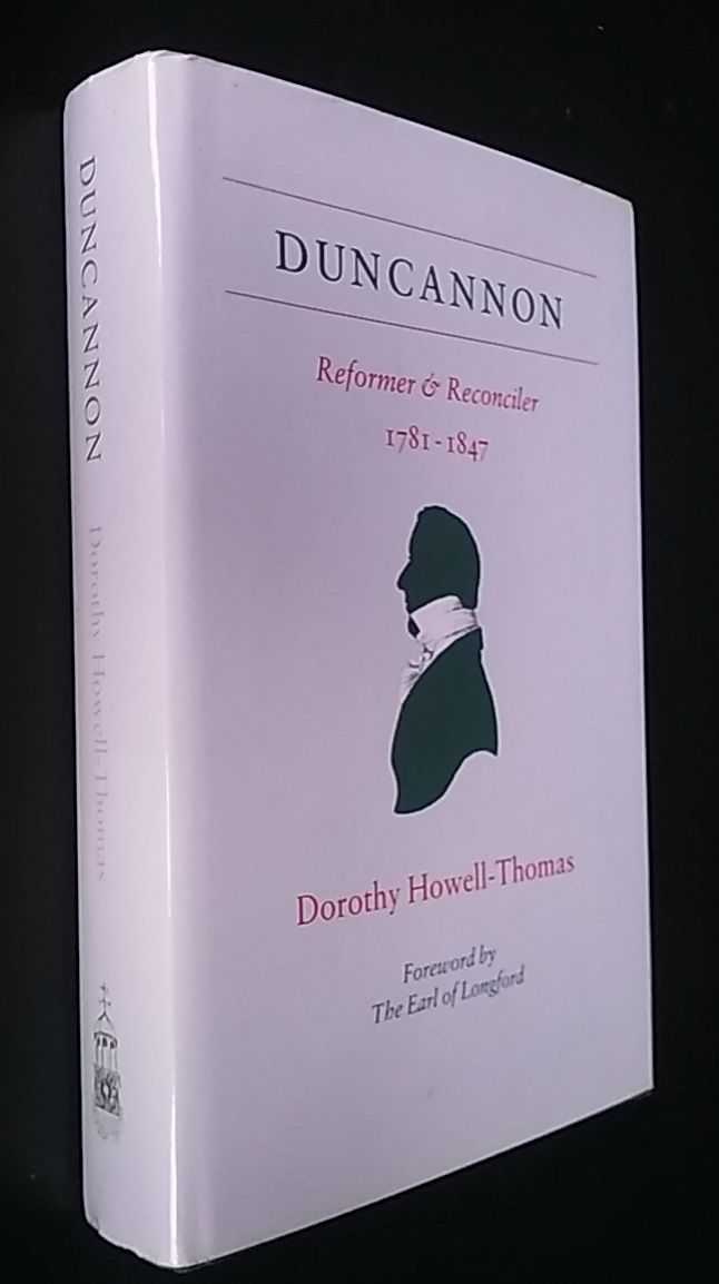 Dorothy Howell-Thomas - Duncannon: Reformer and Reconciler, 1781-1847