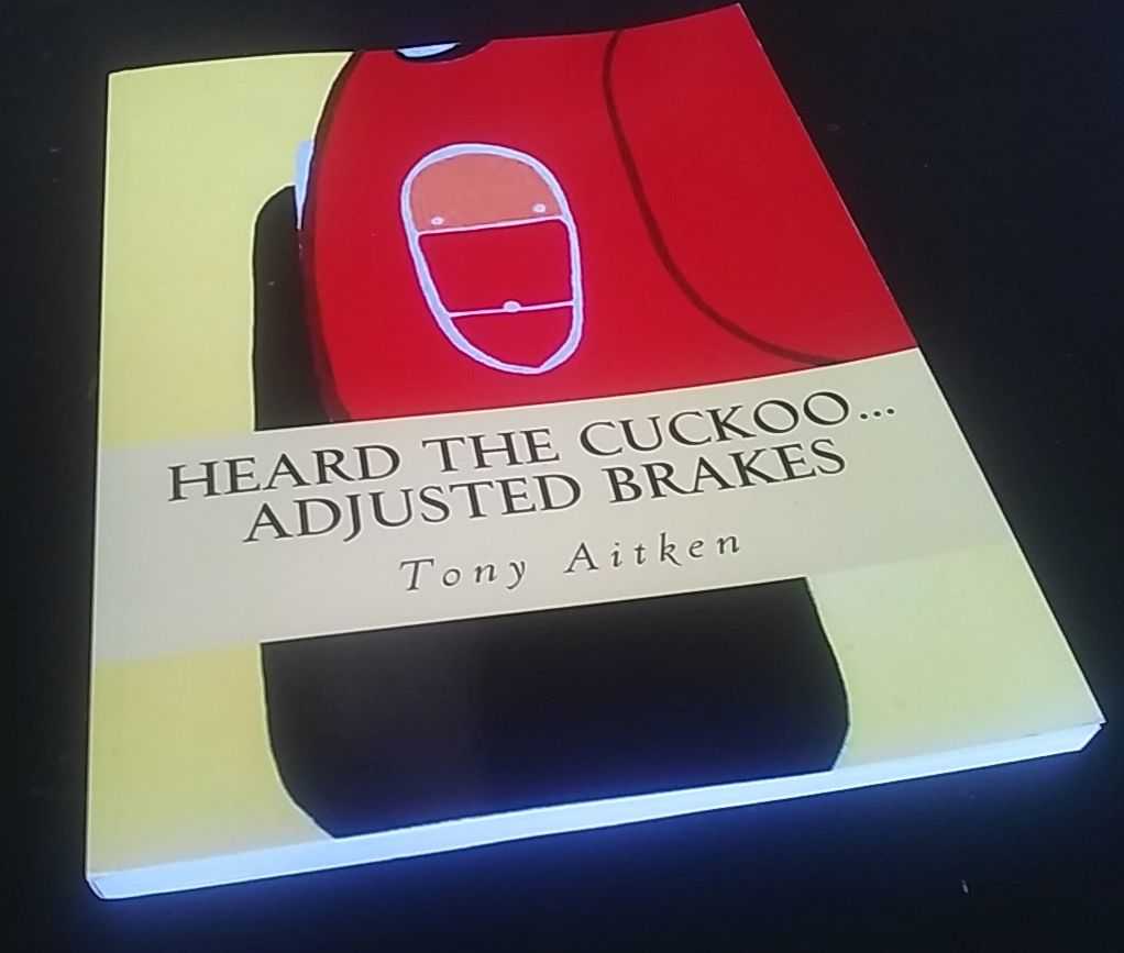 Tony Aitken - Heard The Cuckoo...Adjusted Brakes