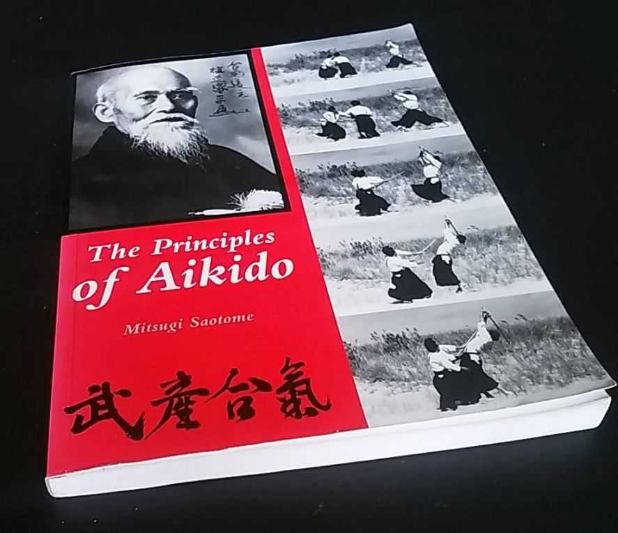 Mitsugi Saotome - Principles of Aikido