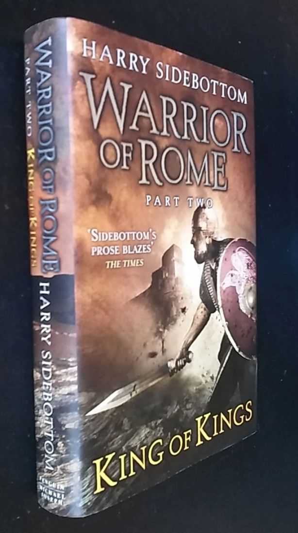 Harry Sidebottom - Warrior of Rome II: King of Kings