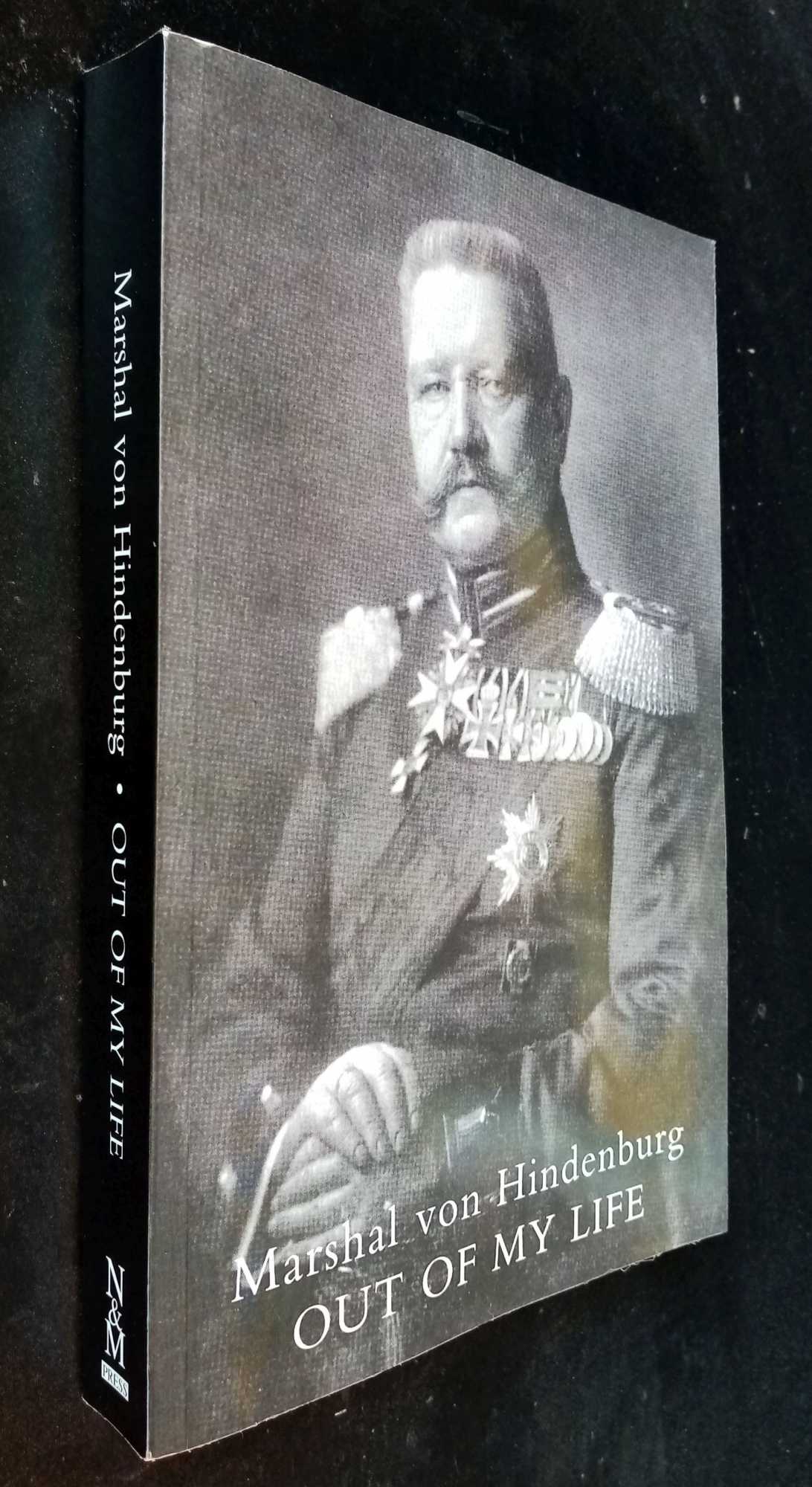Marshal von Hindenburg - Out of My Life
