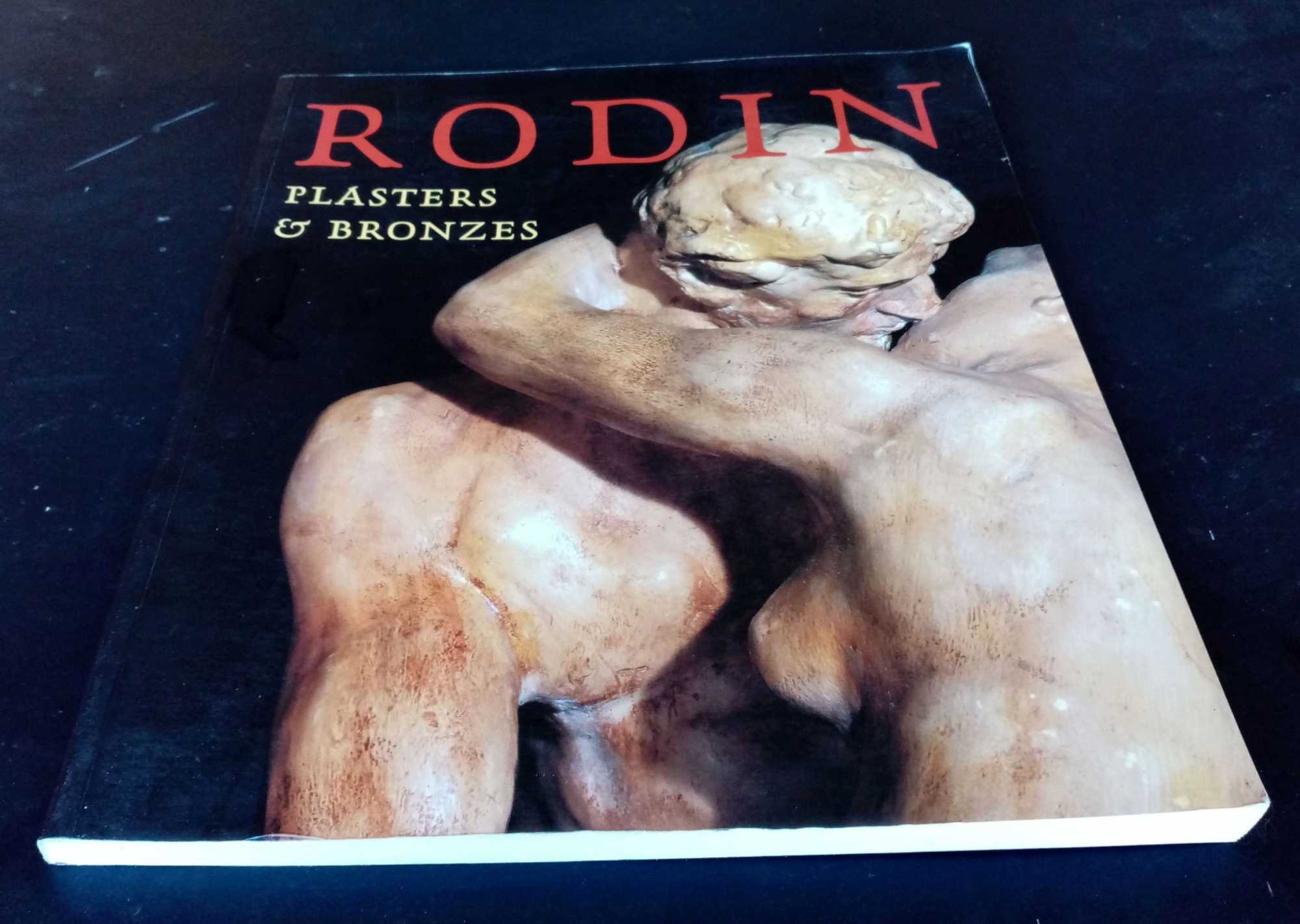 David Schaff - Rodin: Plasters & Bronzes