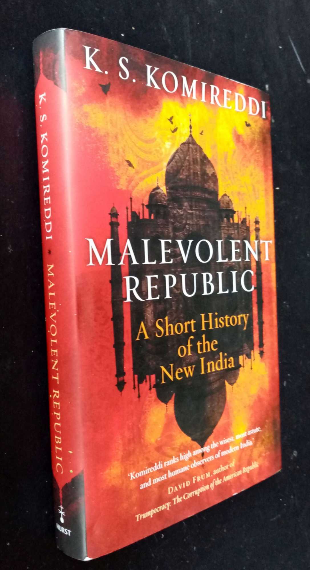 KS Komireddi - Malevolent Republic: A Short History of the New India