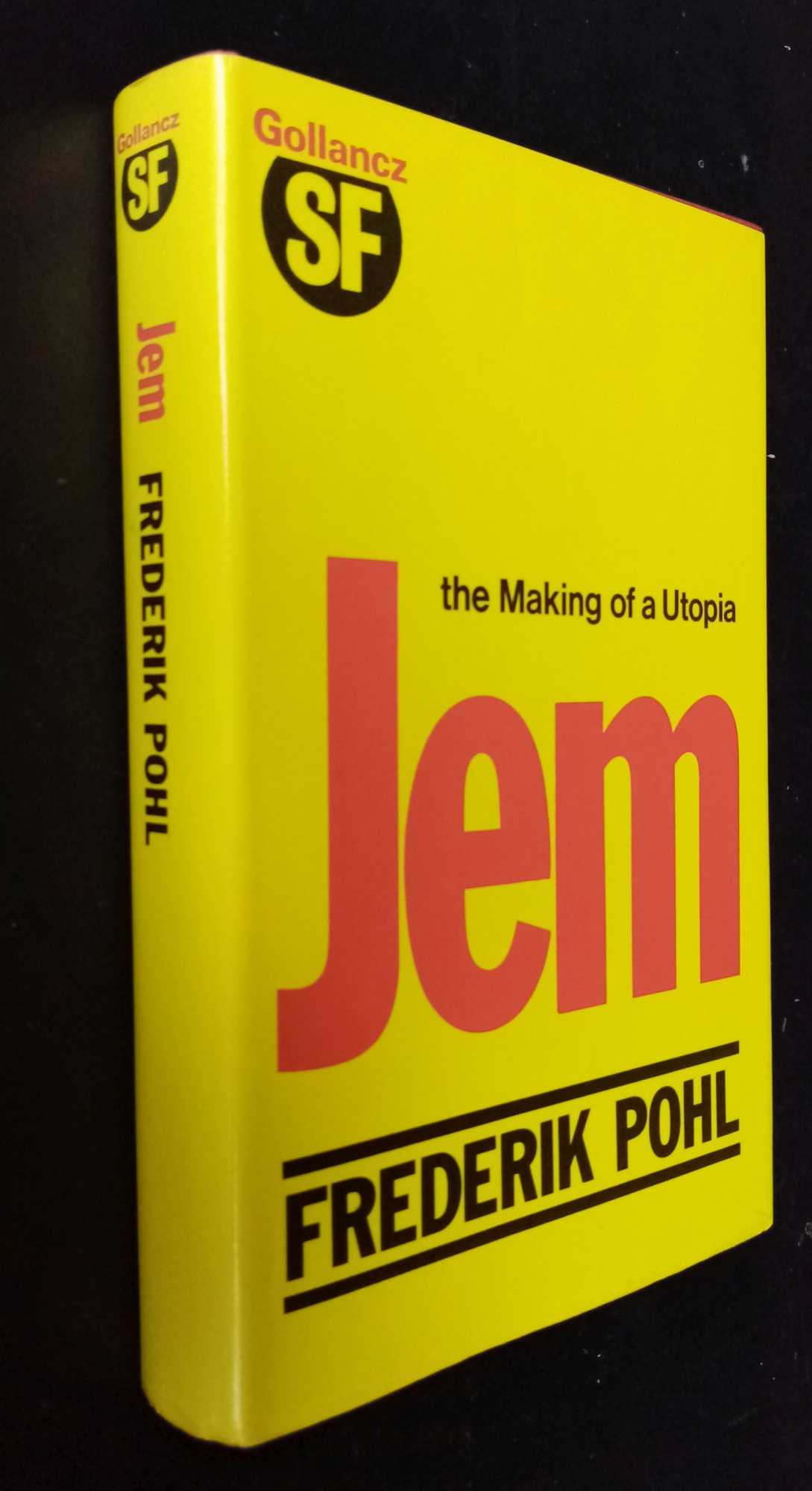 Frederik Pohl - Jem: The Making of a Utopia
