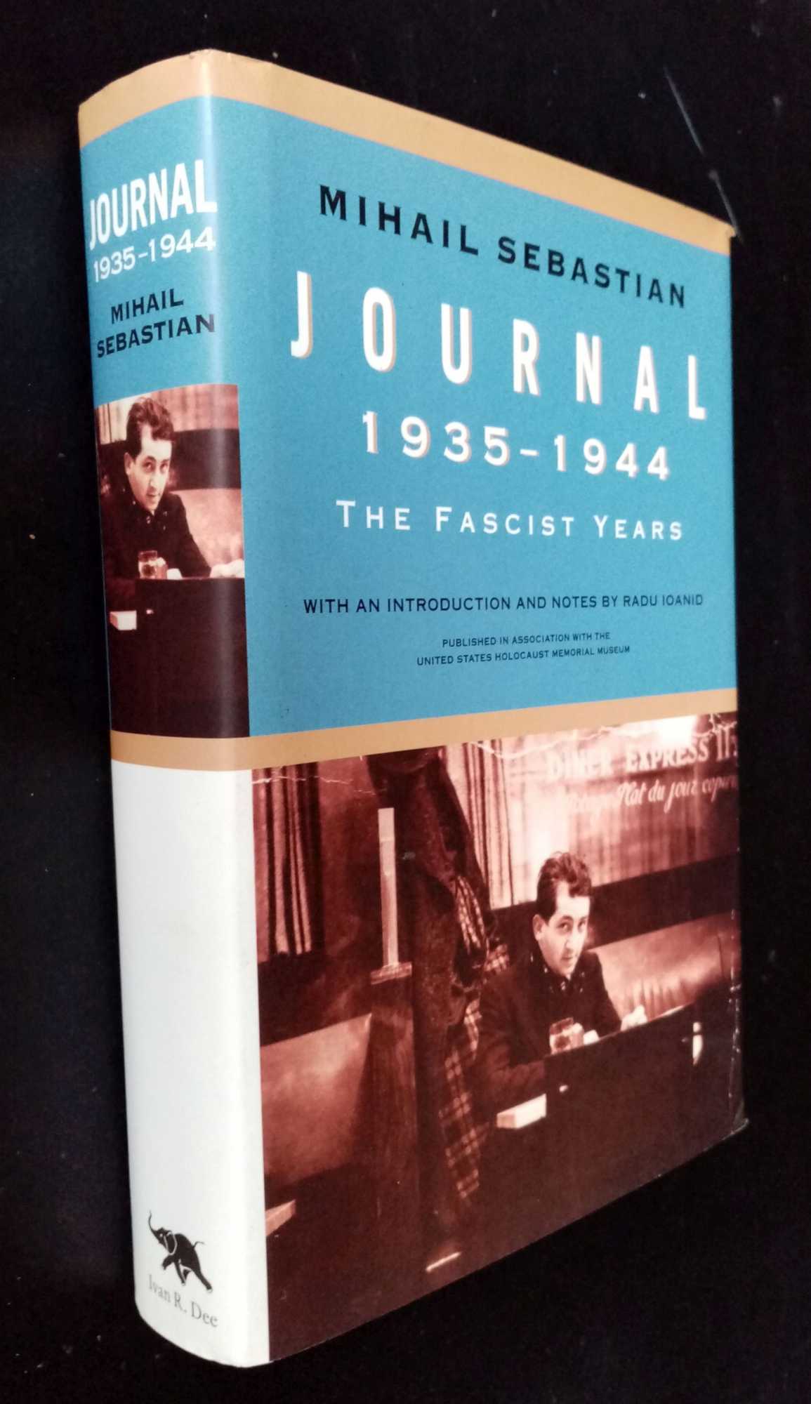 Mihail Sebastian - Journal 1935-1944 The Fascist Years