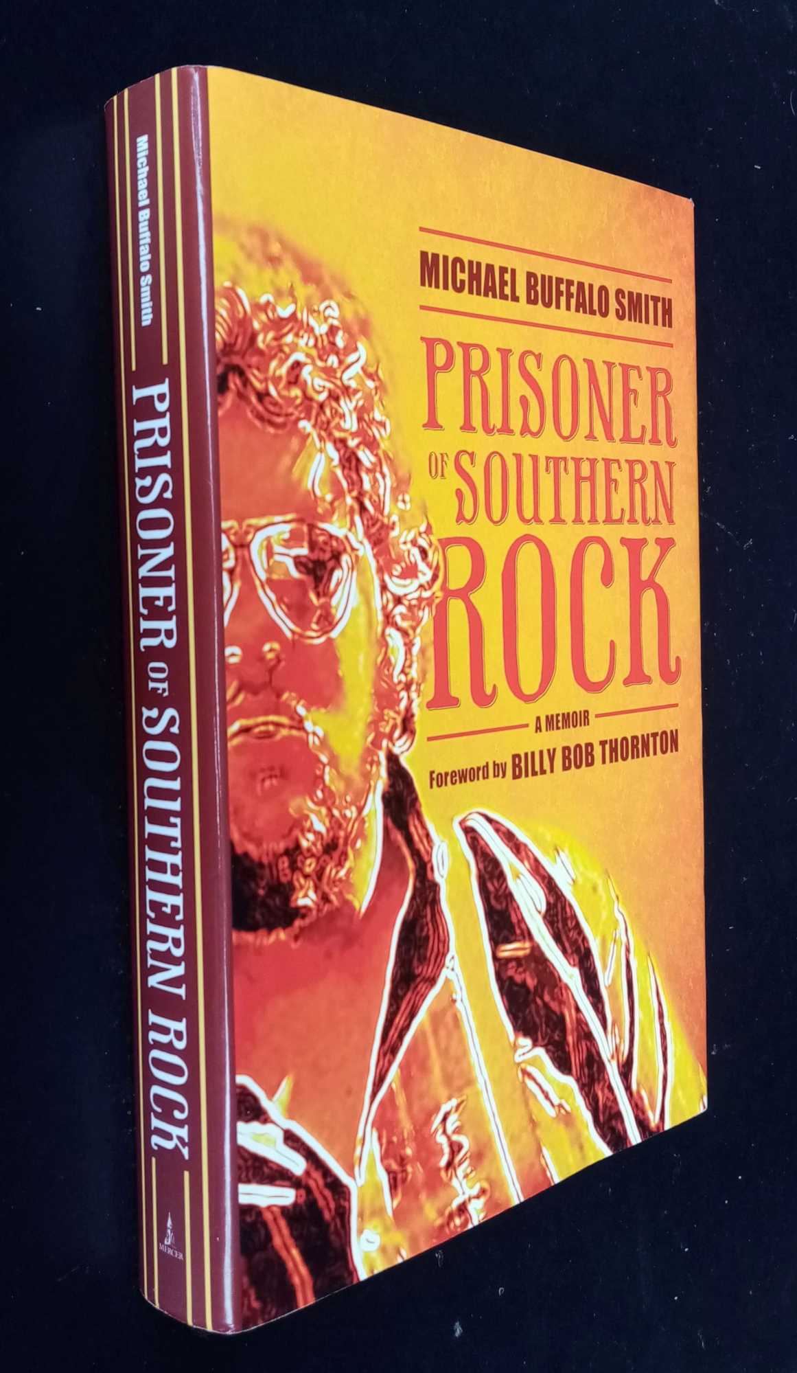 Michael Buffalo Smith - Prisoner of Southern Rock: A Memoir