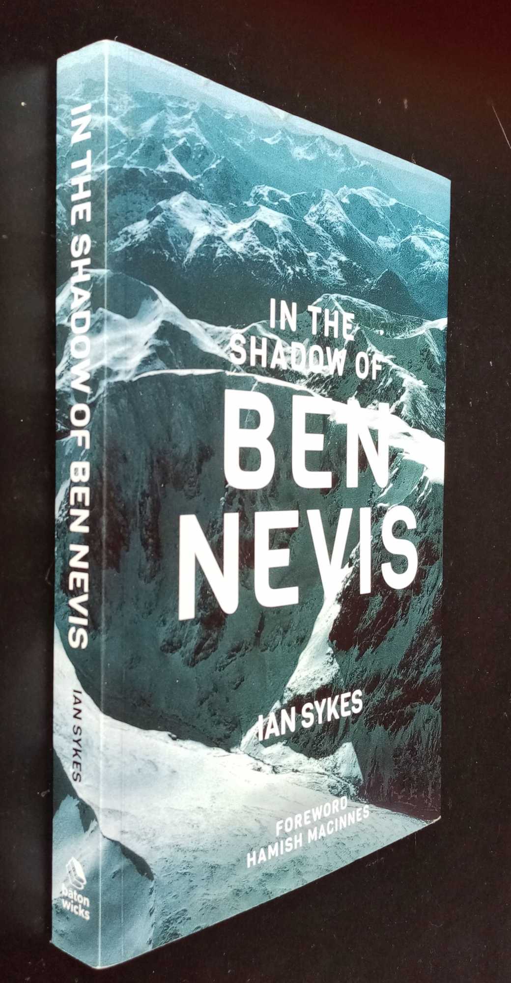 Ian Sykes - In the Shadow of Ben Nevis    SIGNED
