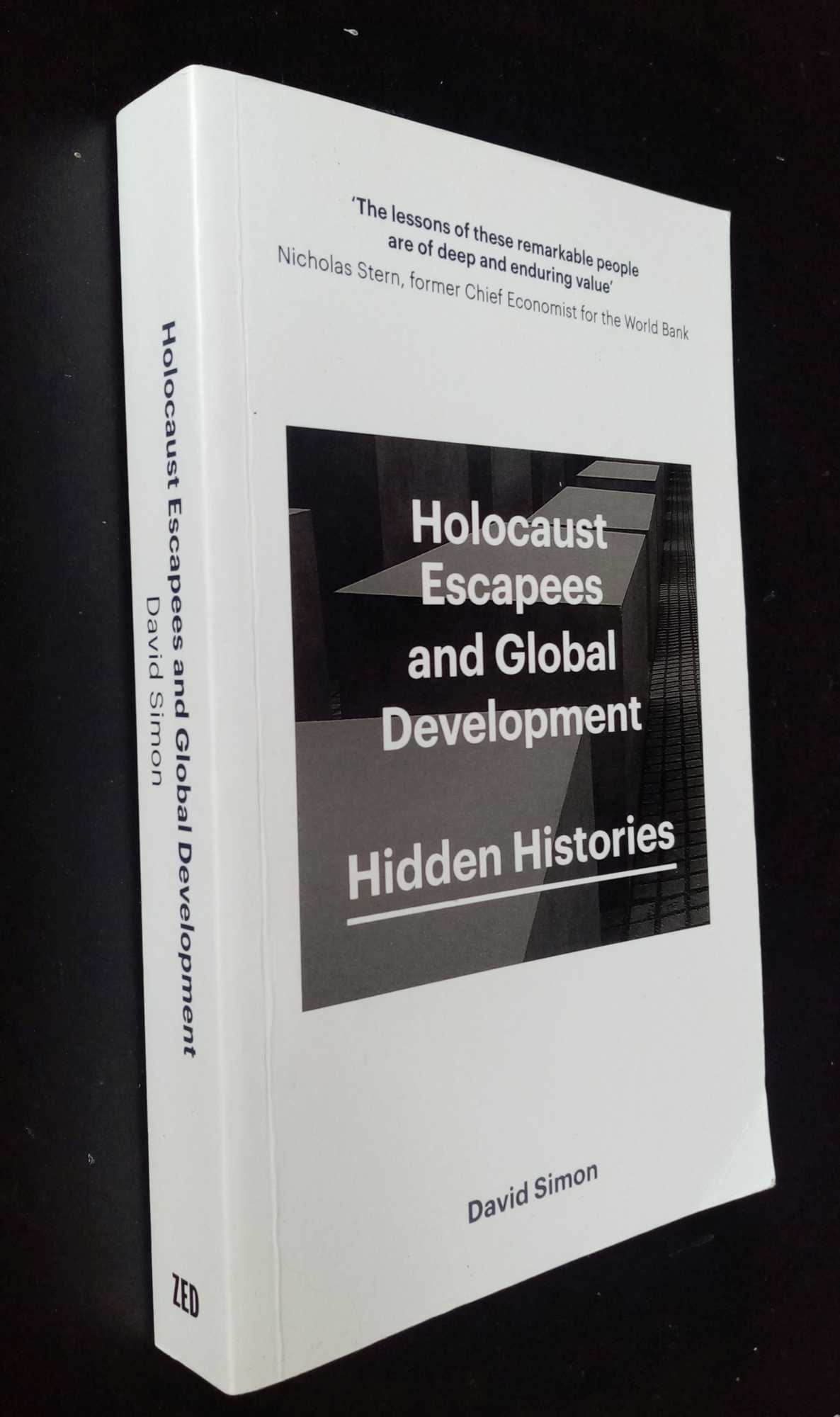 David Simon - Holocaust Escapees and Global Development: Hidden Histories
