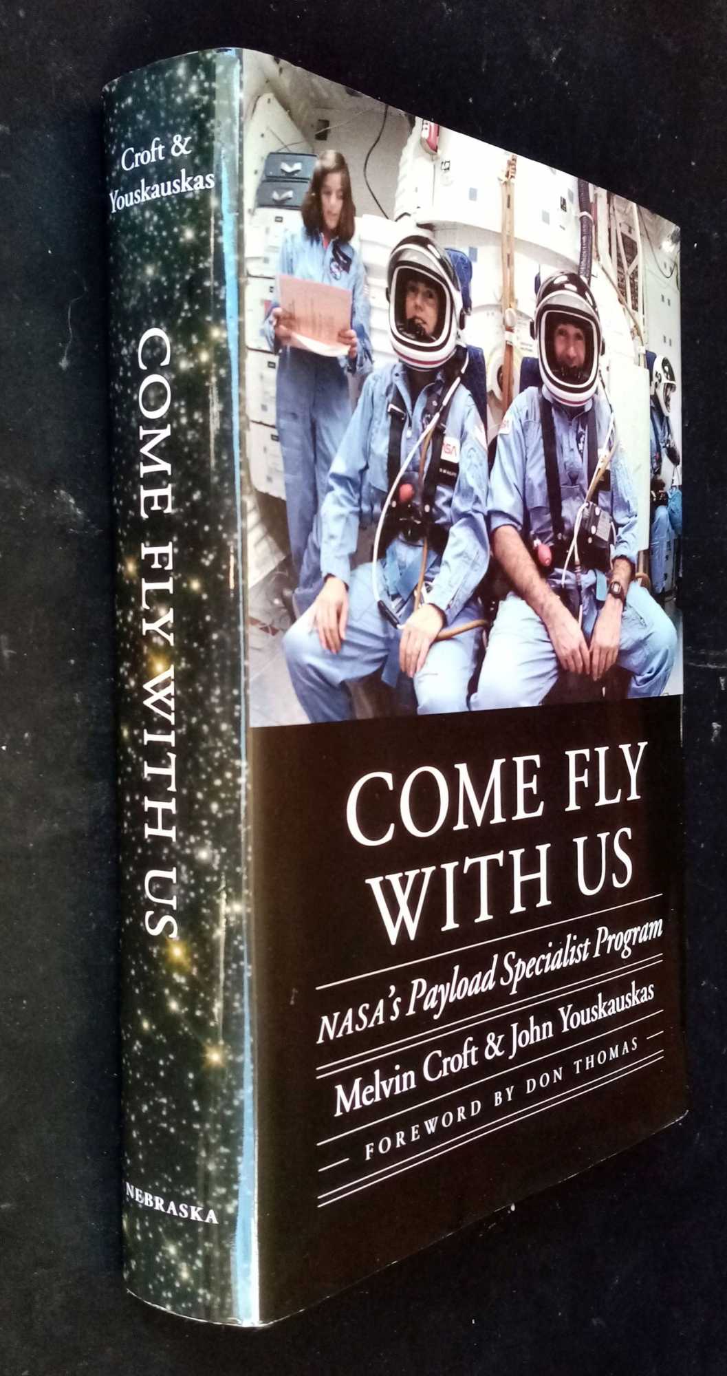 Melvin Croft, John Youskauskas - Come Fly with Us: NASAs Payload Specialist Program