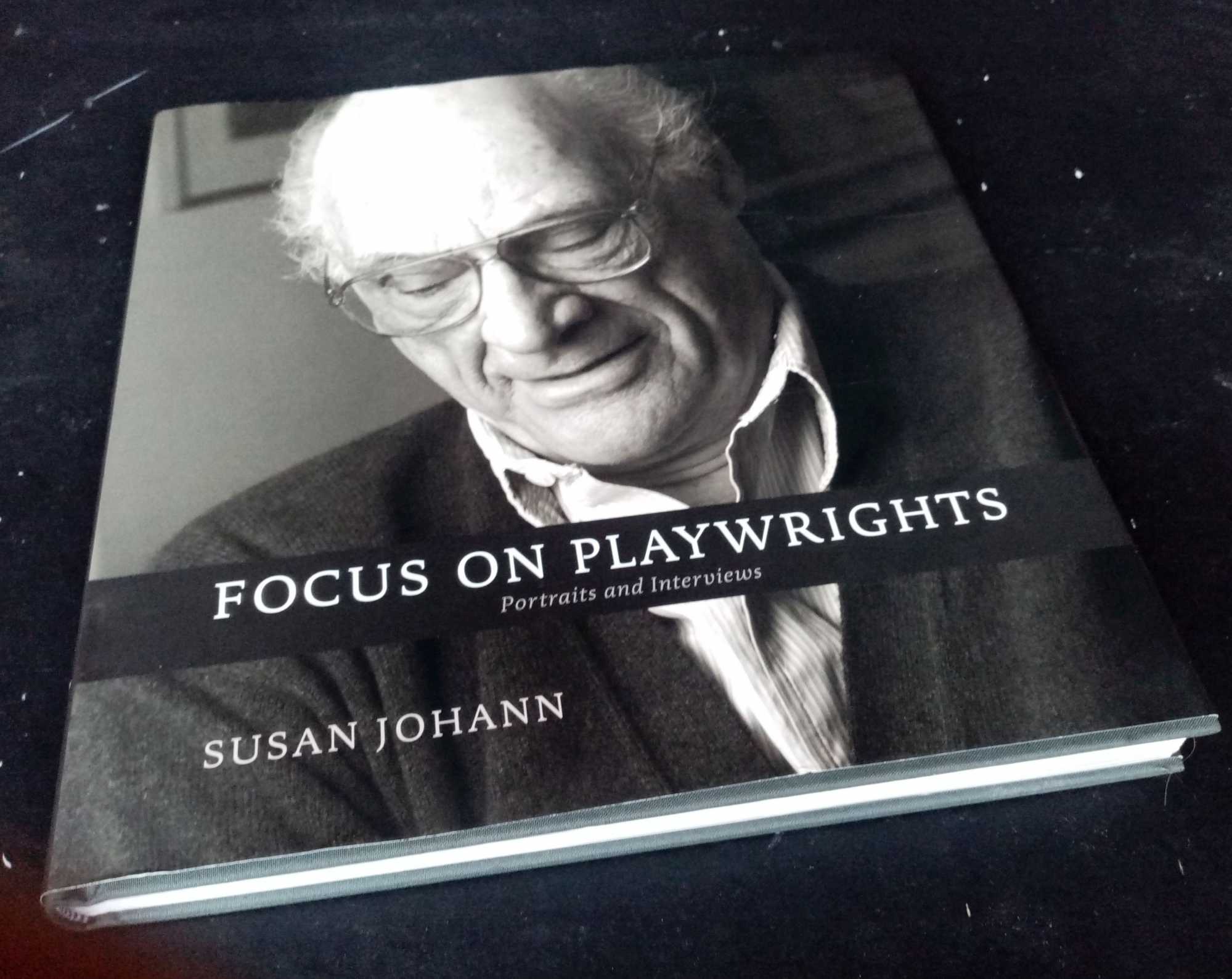 Susan Johann - Focus on Playwrights: Portraits and Interviews
