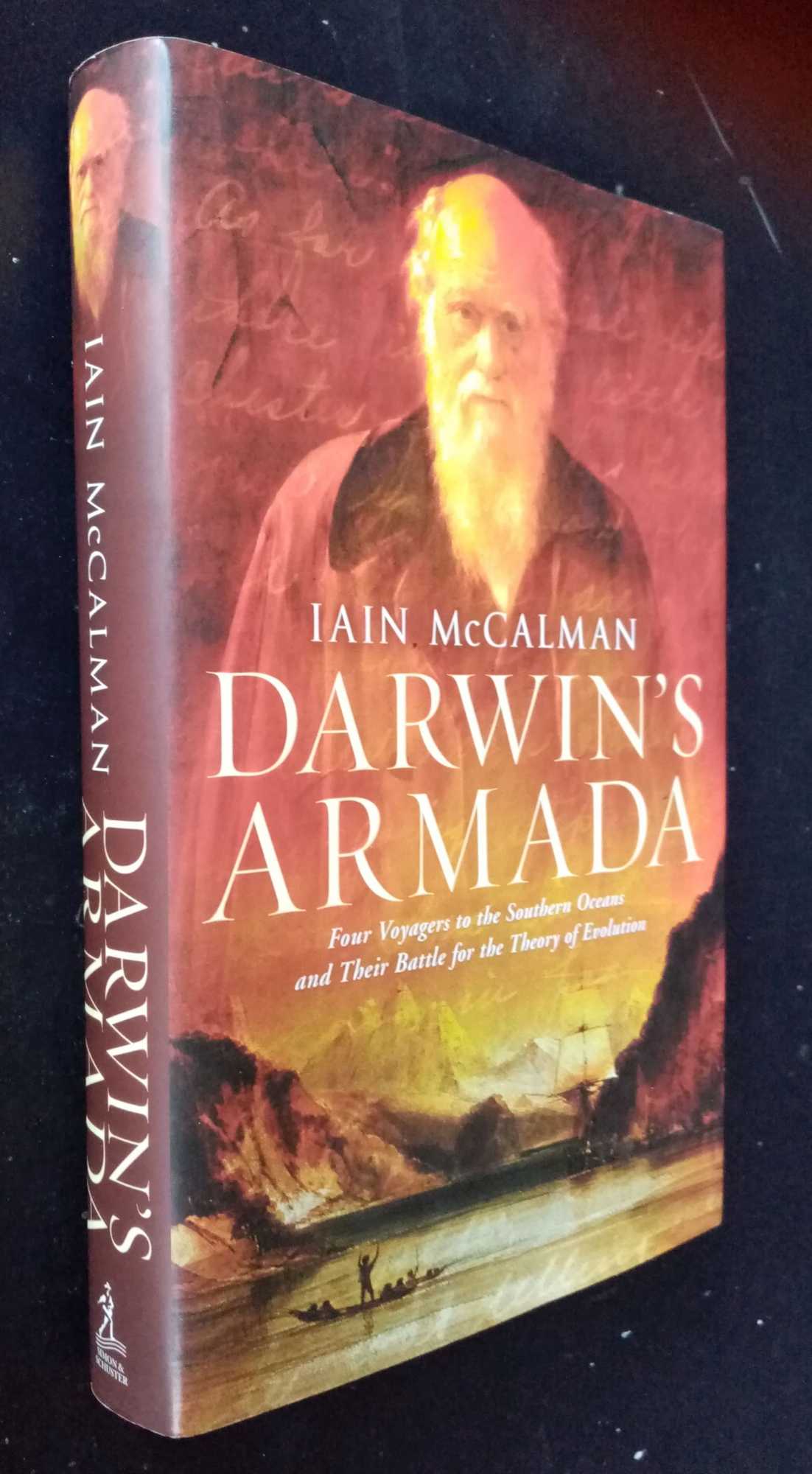 Iain McCalman - Darwin's Armada: Four Voyagers to the Southern Oceans and Their Battle for the Theory of Evolution