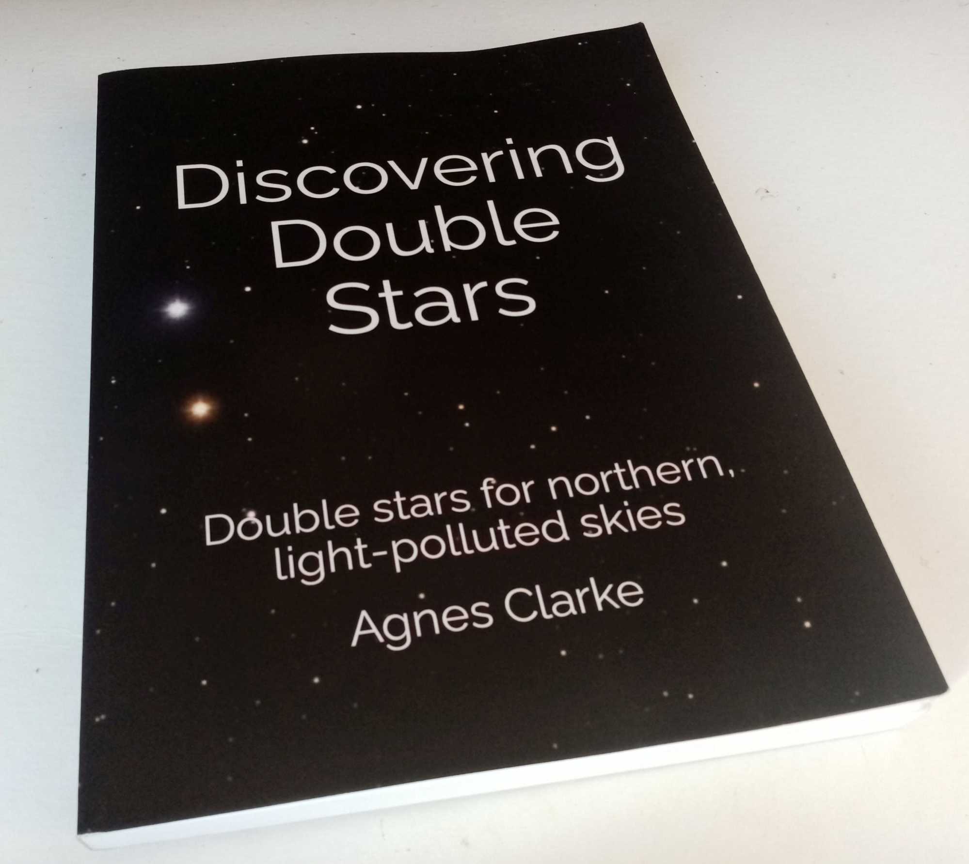 Agnes Clarke - Discovering Double Stars: Double stars for northern, light-polluted skies