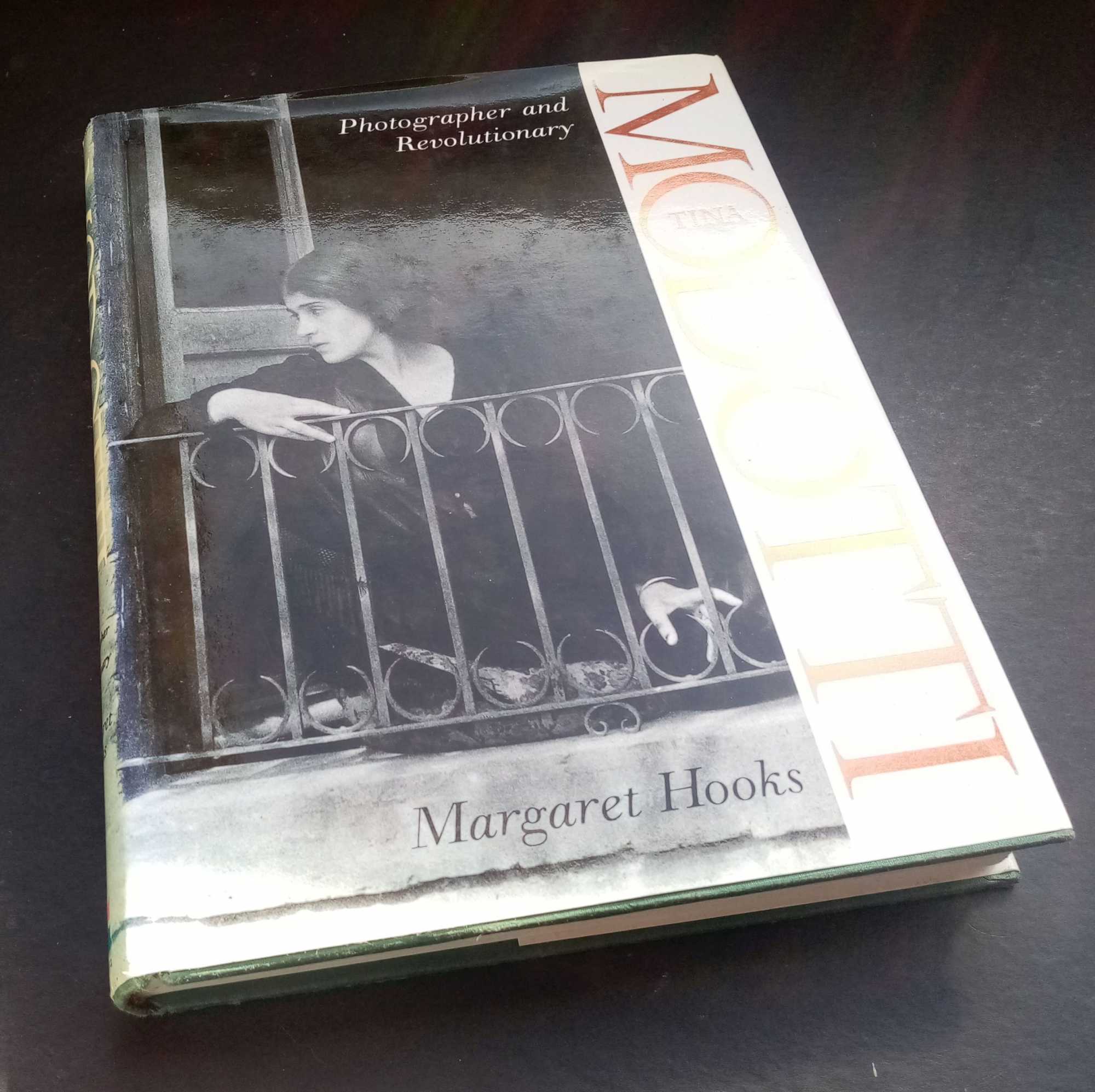 Margaret Hooks - Tina Modotti: Photographer and Revolutionary