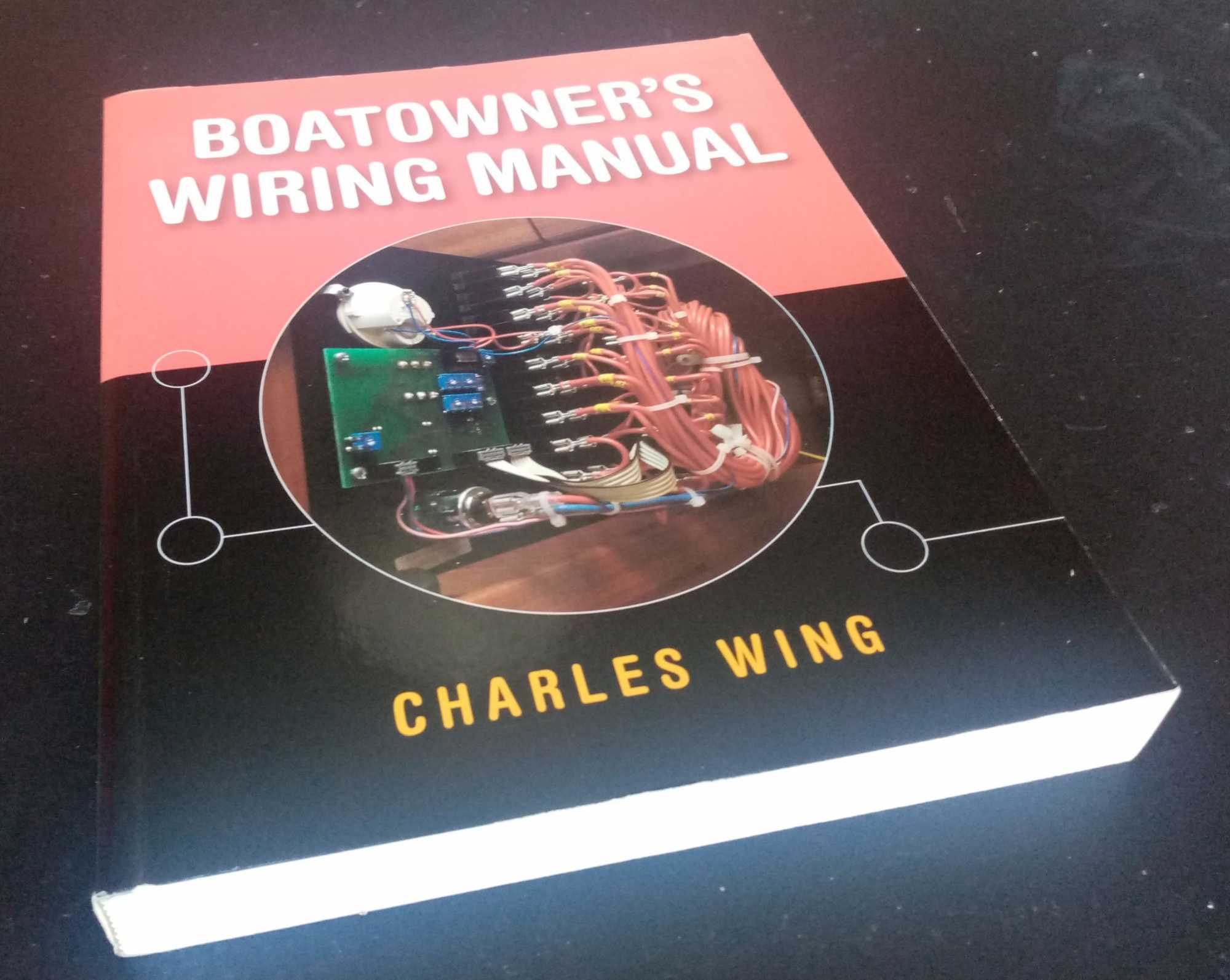 Charles Wing - BOATOWNER'S WIRING MANUAL    2004 edition.