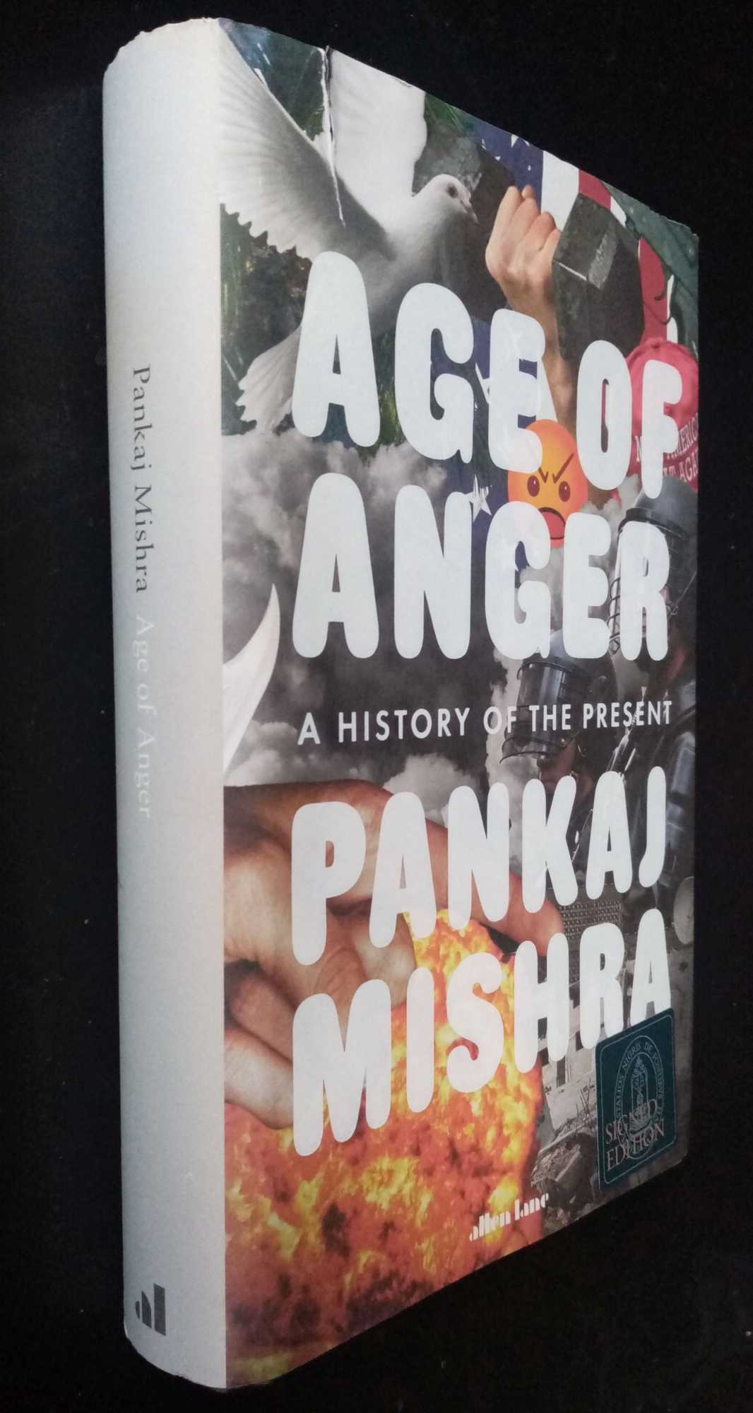 Pankaj Mishra - Age of Anger: A History of the Present   SIGNED