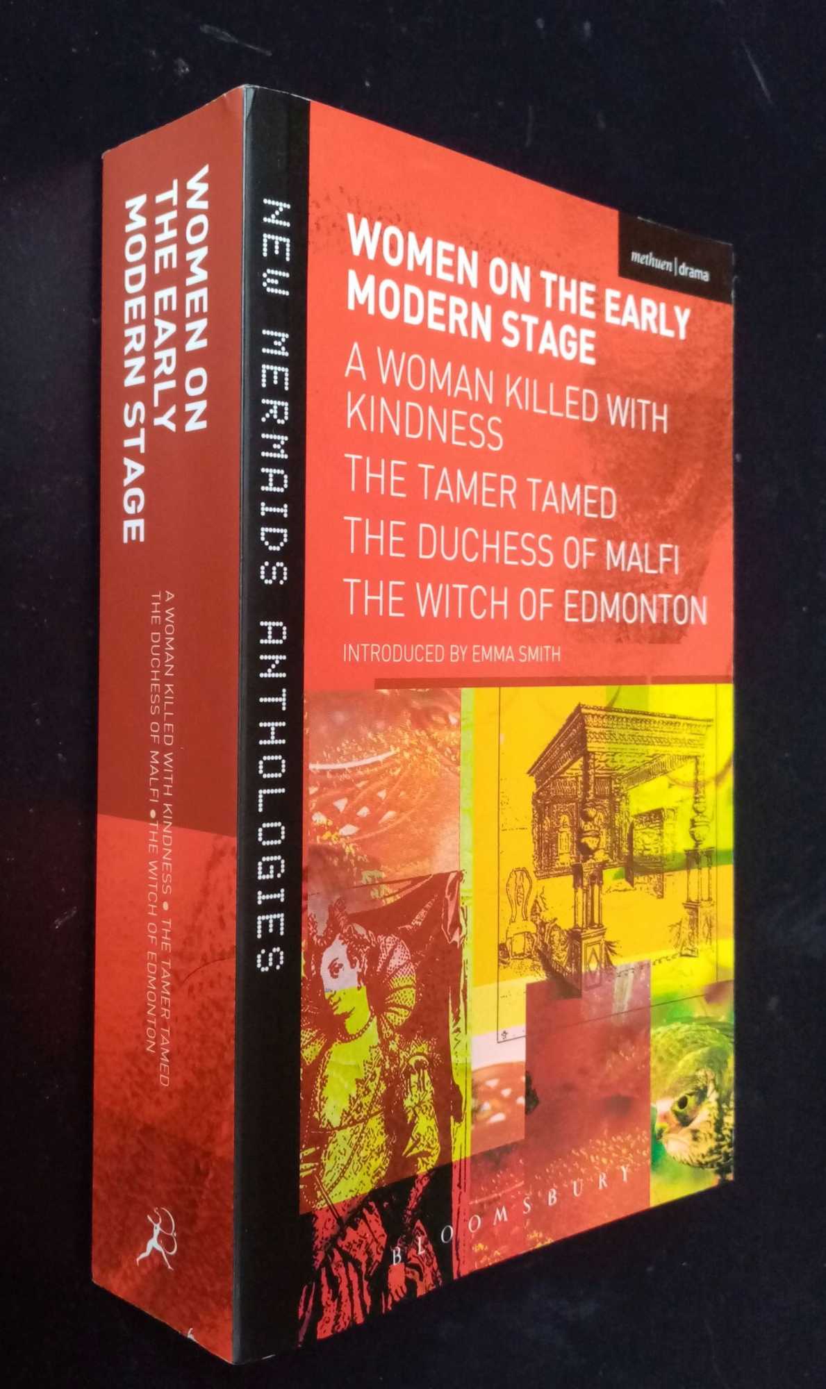 Emma Smith,ed. - Women on the Early Modern Stage: A Woman Killed with Kindness, The Tamer Tamed, The Duchess of Malfi, The Witch of Edmonton