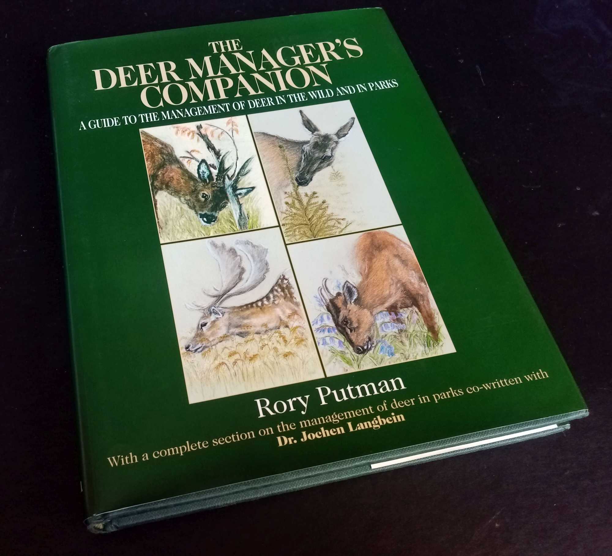 Rory Putman - The Deer Manager's Companion -  a Guide to the Management of Deer in the Wild and in Parks