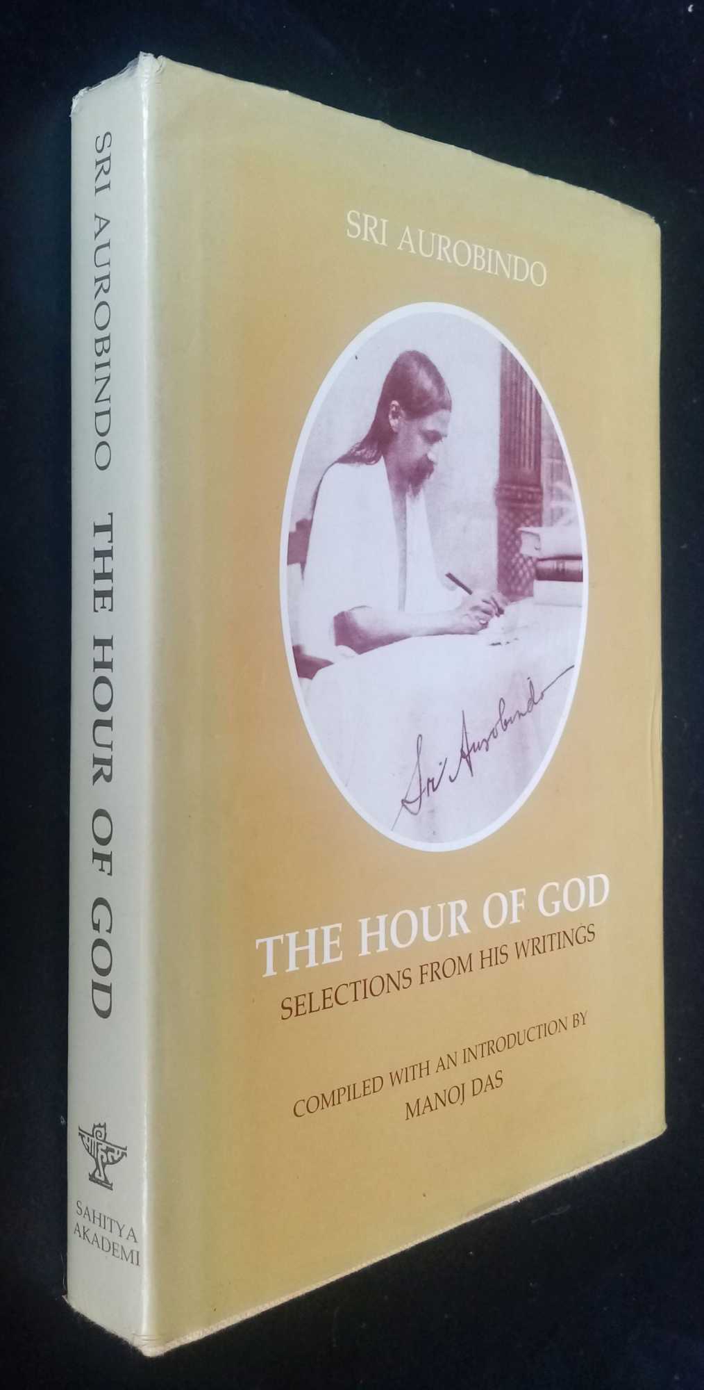 Sri Aurobindo - The Hour of God: Selections from His Writings