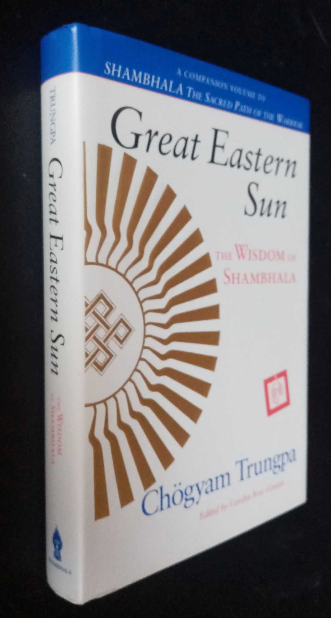 Chogyam Trungpa - Great Eastern Sun: The Wisdom of Shambhala