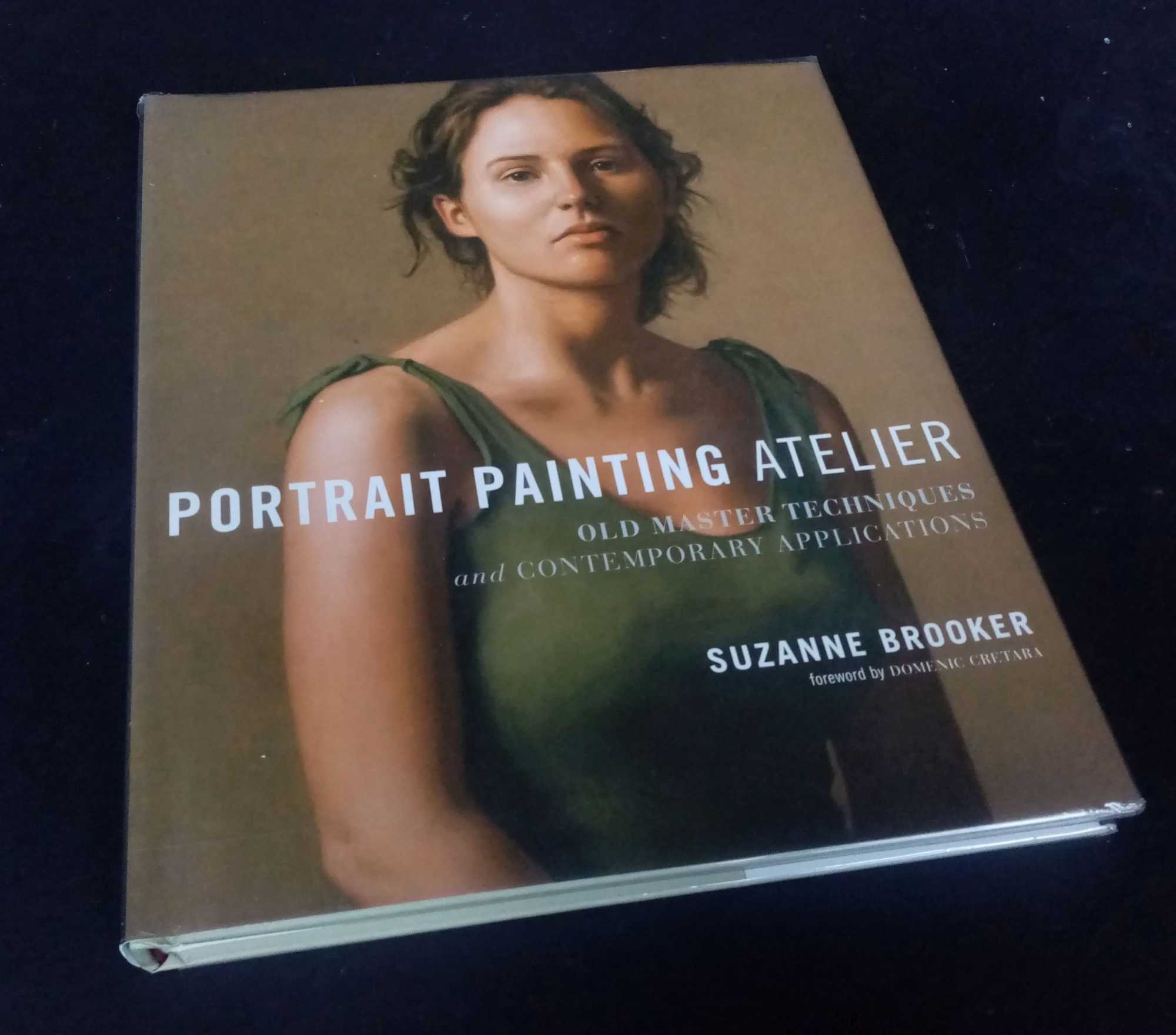 Suzanne Brooker - Portrait Painting Atelier: Old Master Techniques and Contemporary Applications