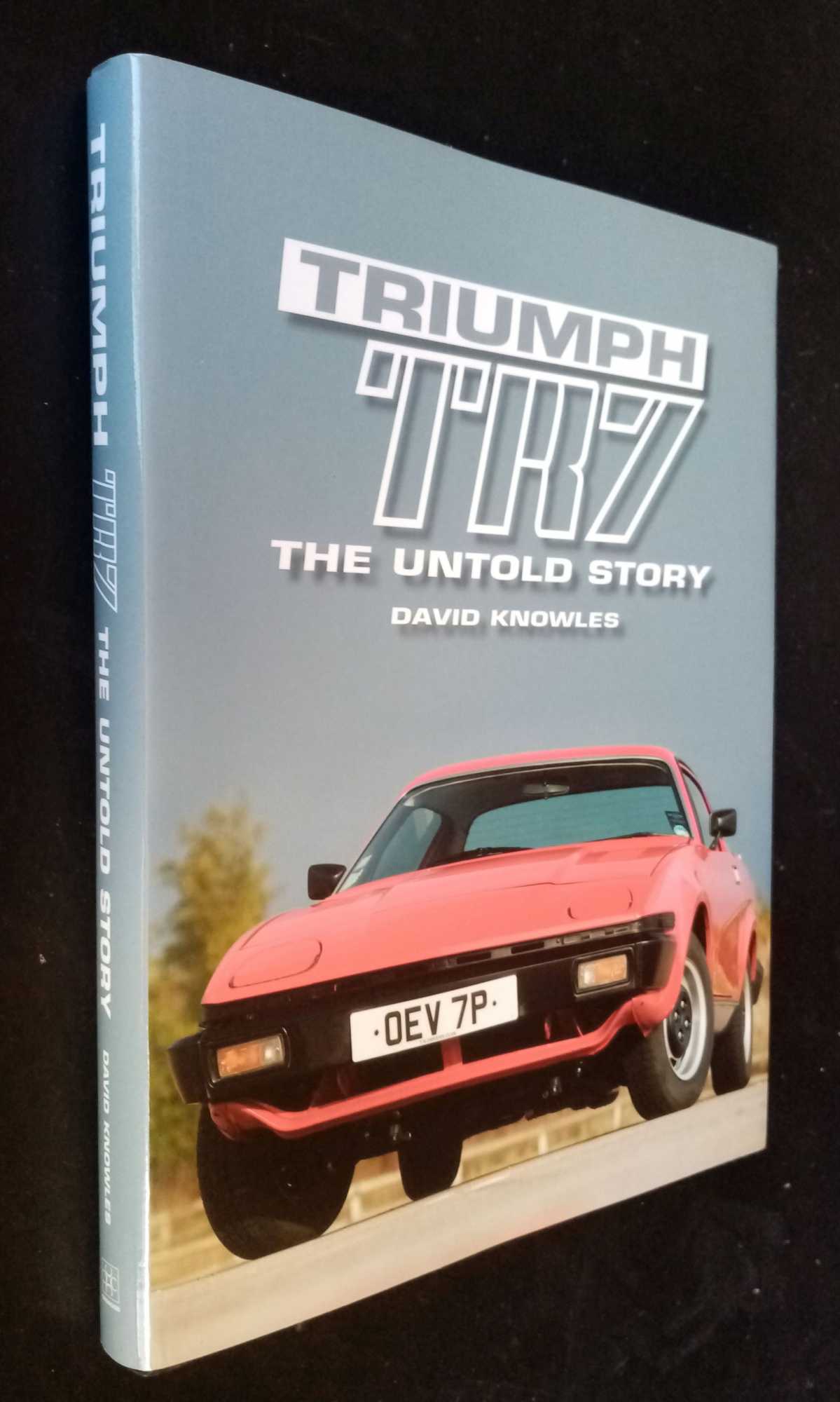 David Knowles - Triumph TR7: The Untold Story
