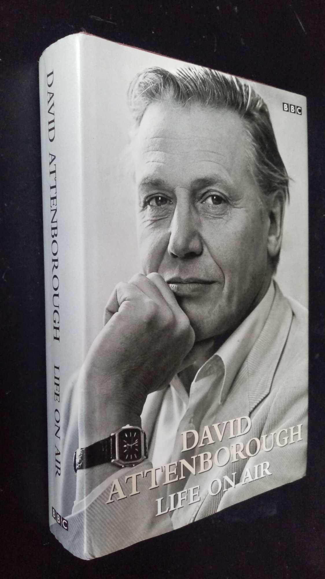 David Attenborough - Life On Air: Memoirs of a Broadcaster   SIGNED