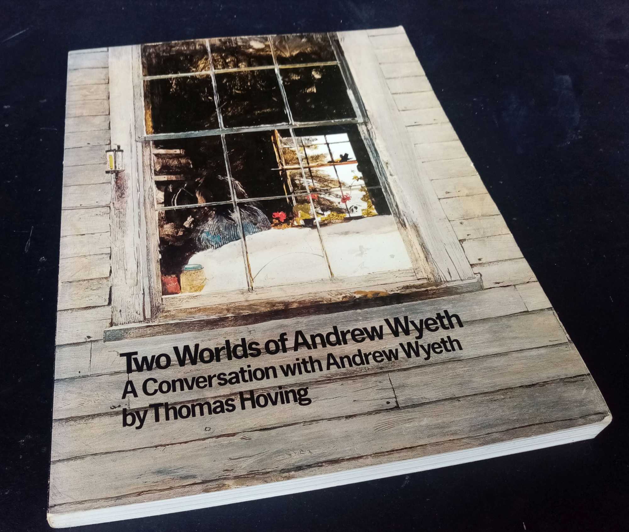 Thomas Hoving - Two Worlds of Andrew Wyeth: A Conversation With Andrew Wyeth