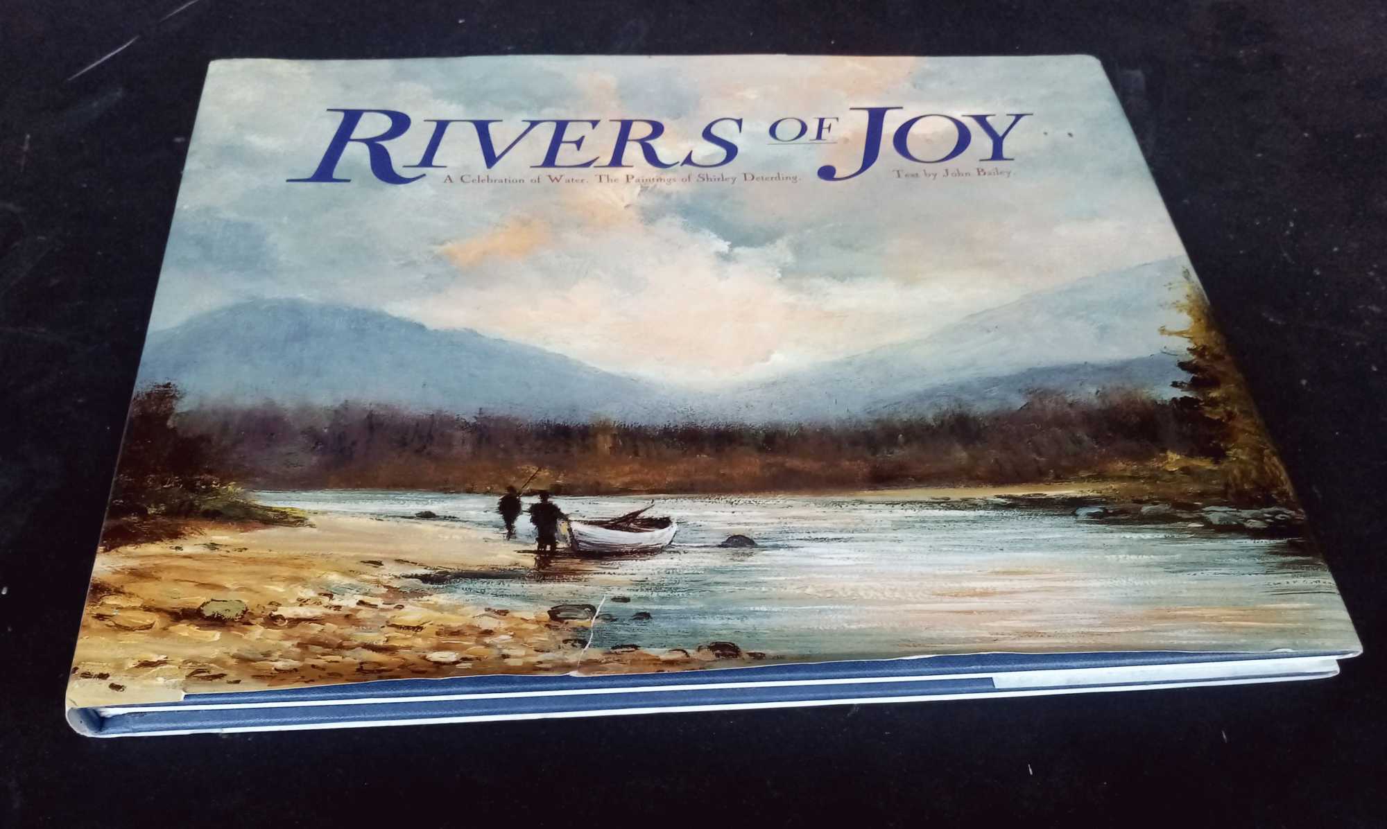 John Bailey - Rivers of Joy: A Celebration of water - the Paintings of Shirley Deterding [Carnt]   DOUBLE SIGNED
