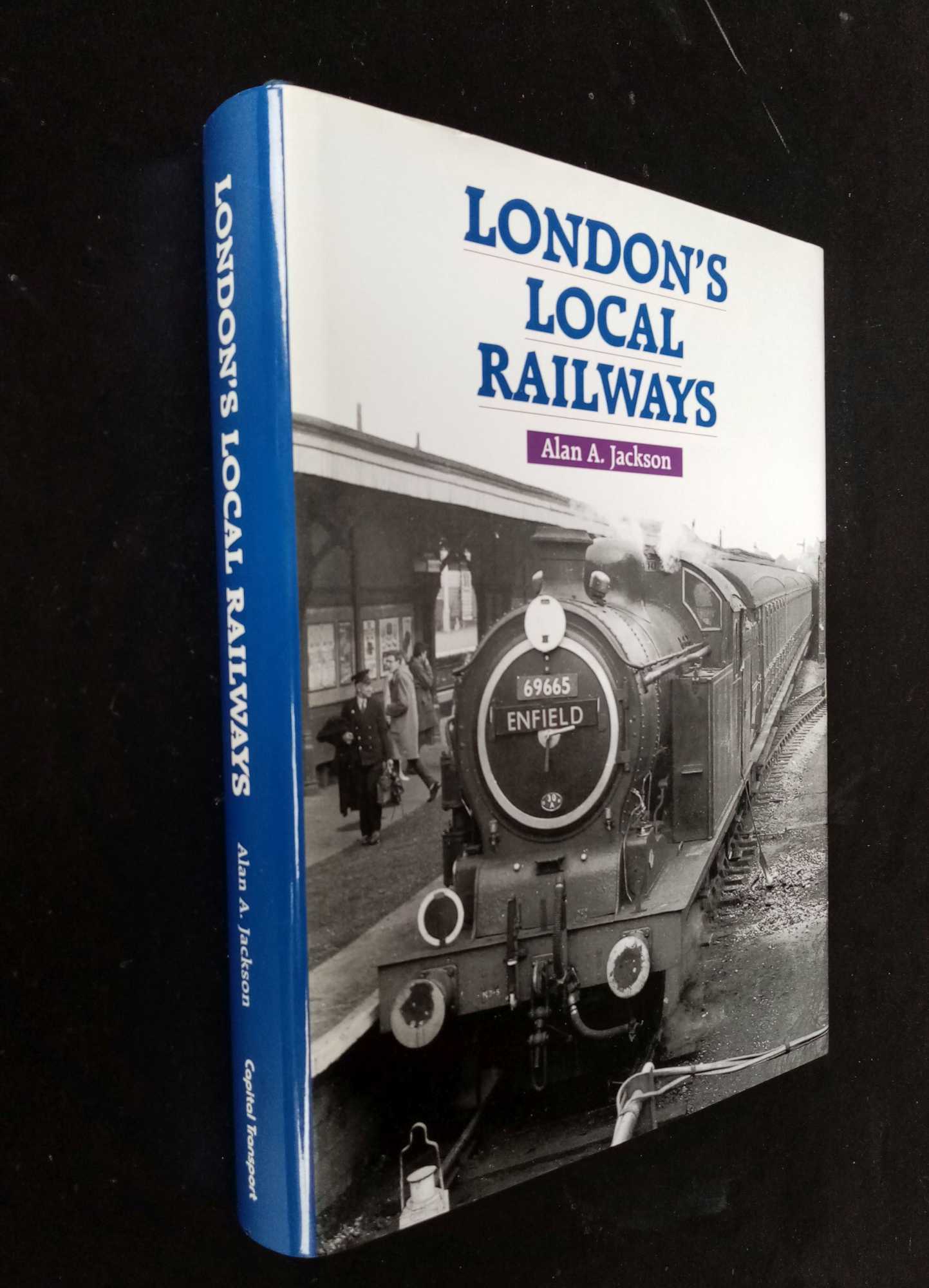 Alan Jackson - London's Local Railways     2nd Edition  Revised and Enlarged