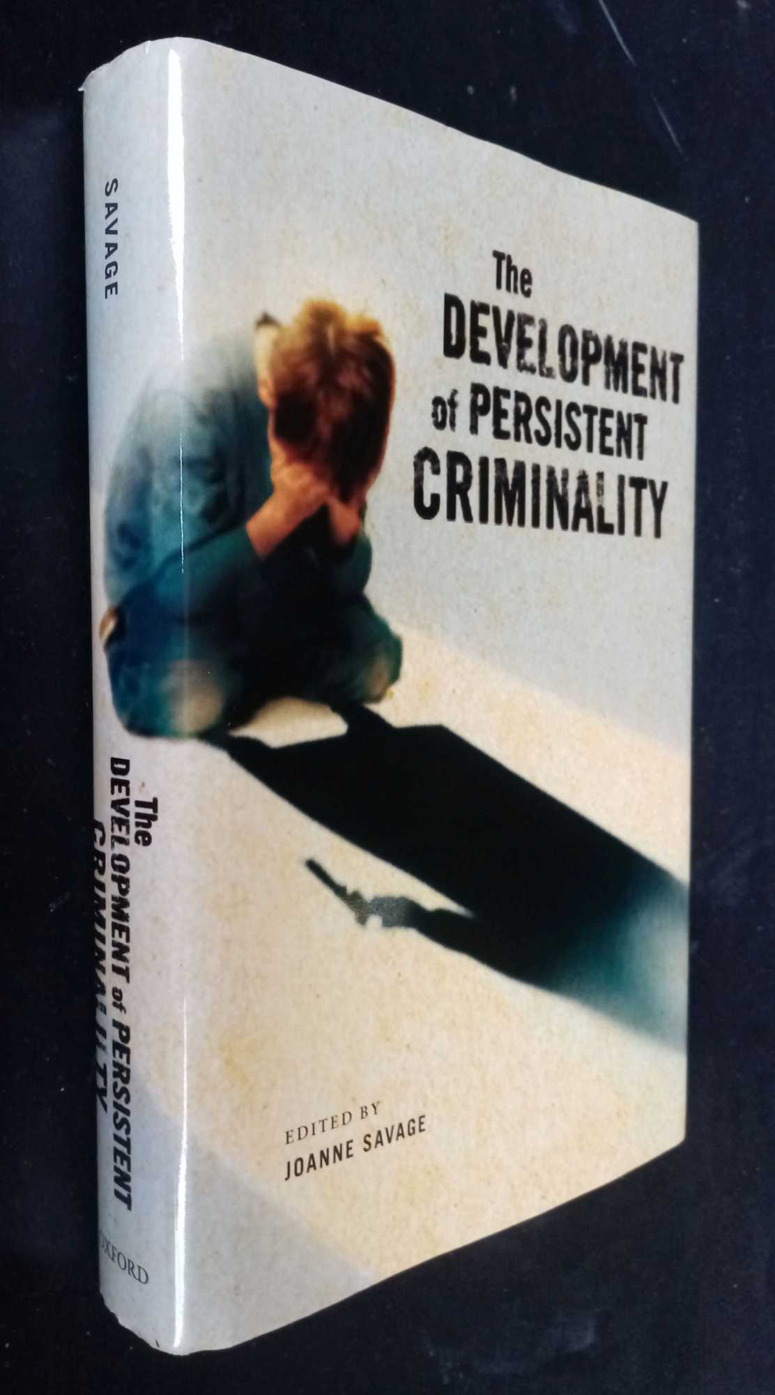 J Savage, ed. - The Development of Persistent Criminality