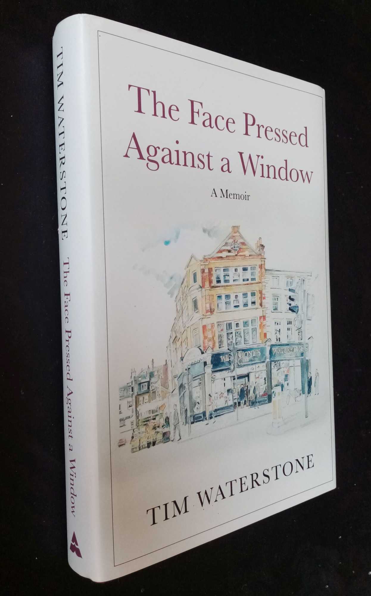 Tim Waterstone - The Face Pressed Against a Window: A Memoir   SIGNED/Inscribed