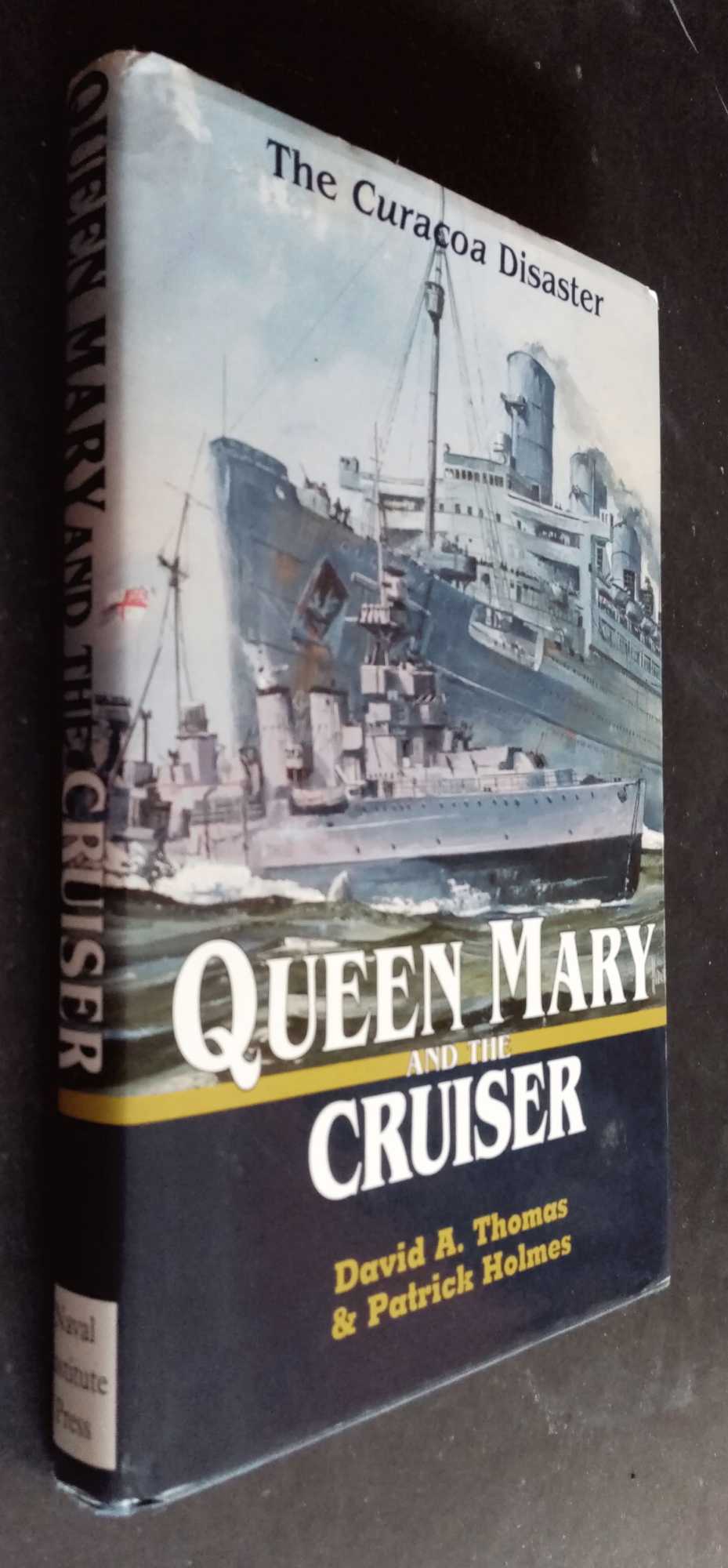David Thomas - Queen Mary and the Cruiser: The Curacoa Disaster