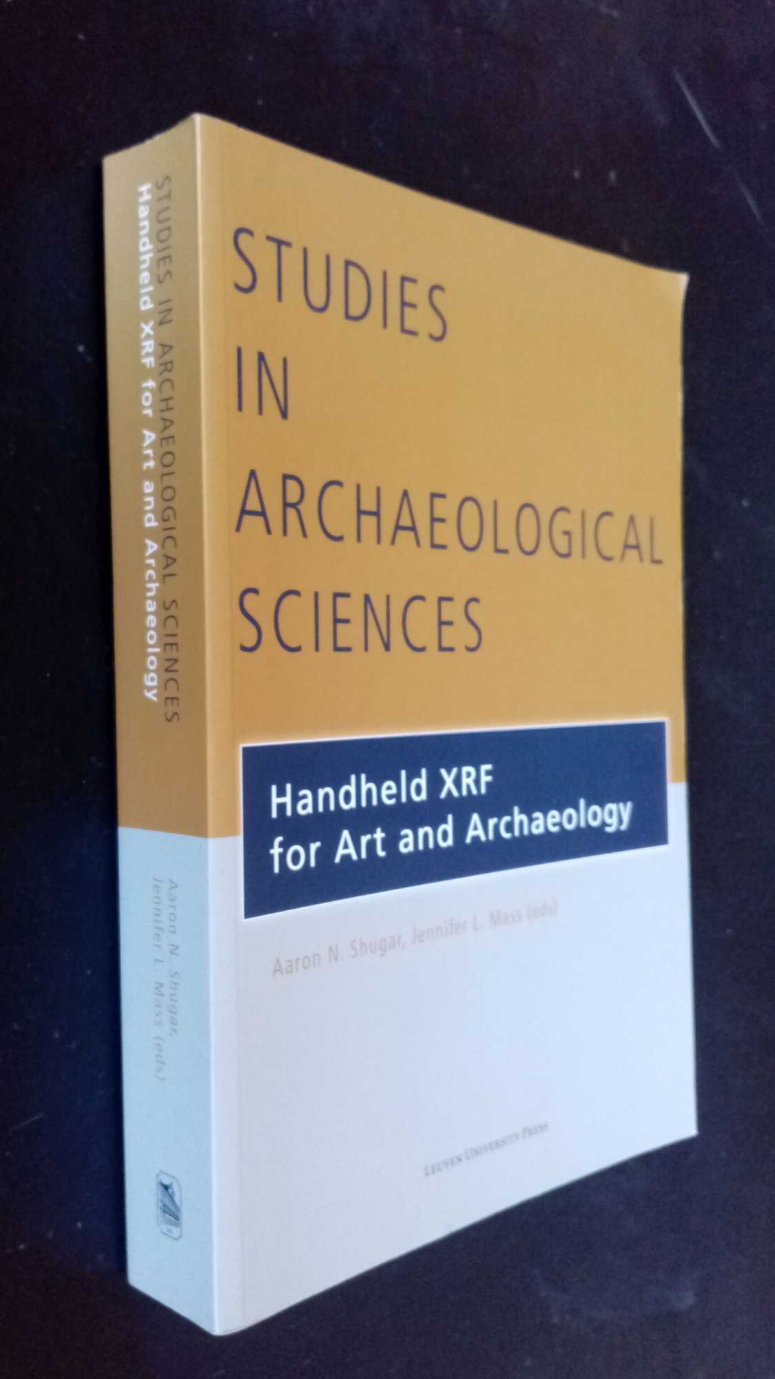 Aaron Shugar et al, eds. - Handheld XRF for Art and Archaeology (Studies in Archaeological Sciences)
