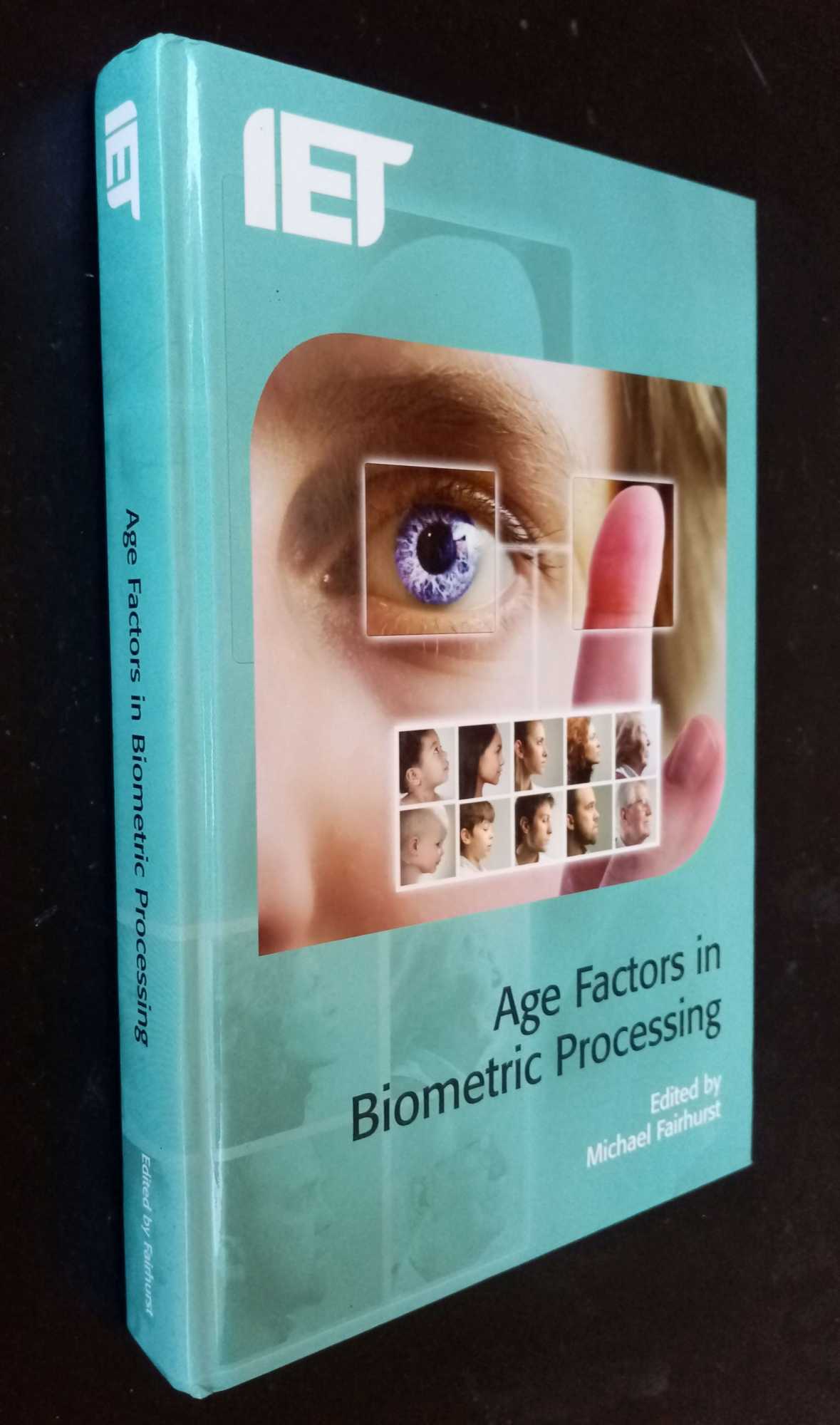 Michael Fairhurst, ed. - Age Factors in Biometric Processing