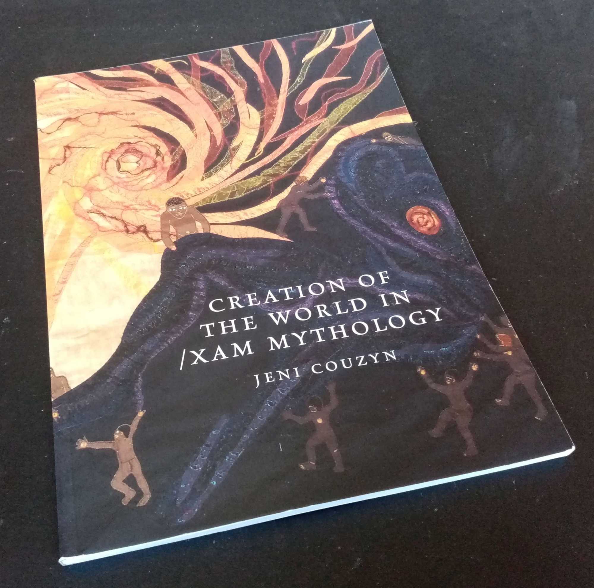 Jeni Couzyn - Creation of the World in /Xam Mythology