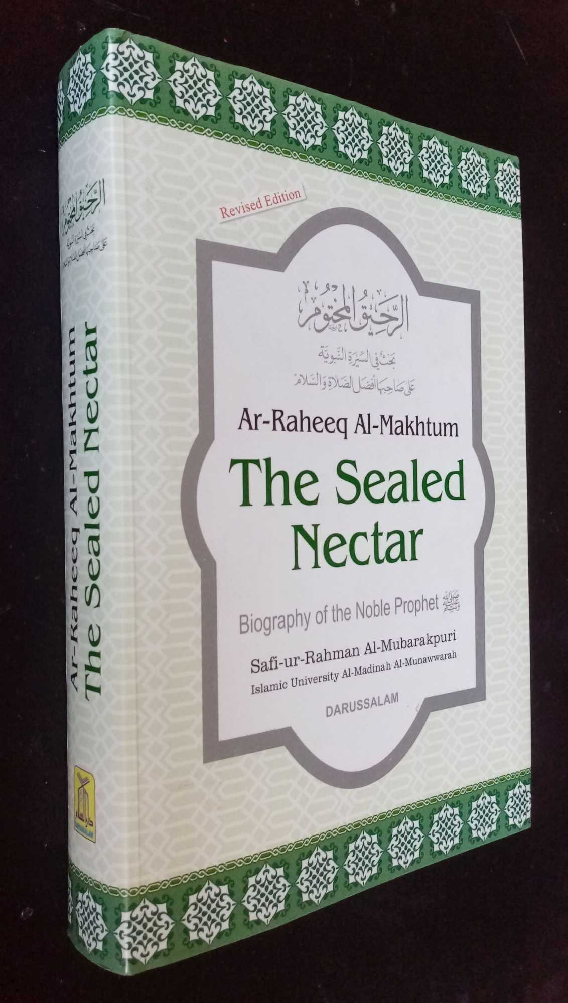 Safi-ur-Rahman al-Mubarkpuri - Ar-Raheeq Al-Makhtum The Sealed Nectar Biography of the Noble Prophet