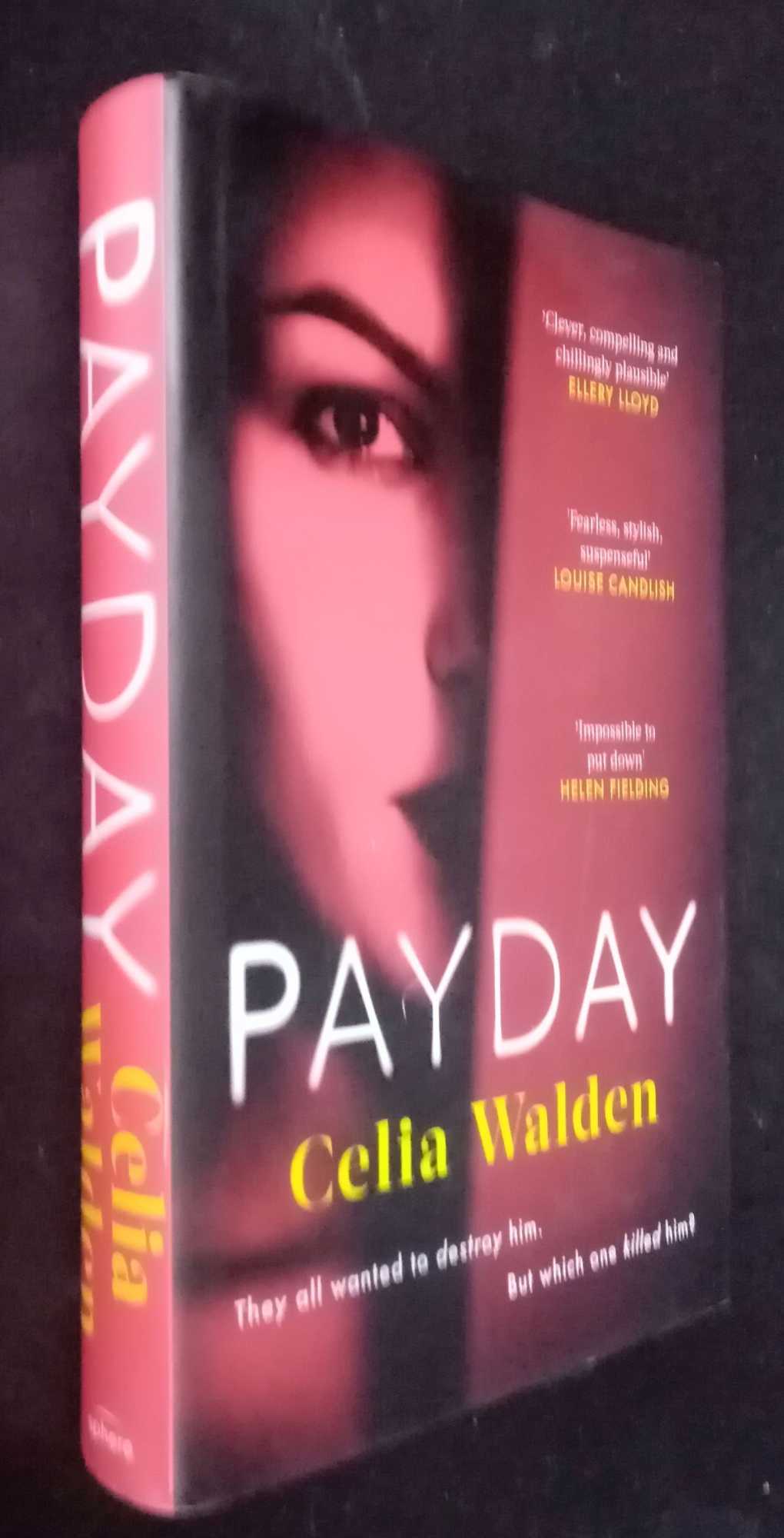 Celia Walden - Payday     SIGNED