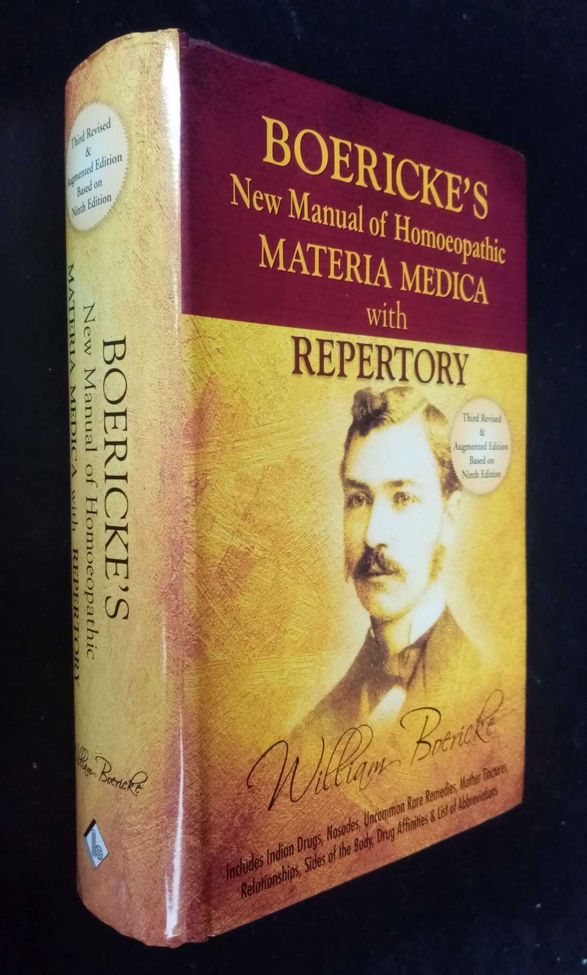 William Boericke - Boericke's New Manual of Homoeopathic Materia Medica 3rd revised & augmented edition based on 9th edition