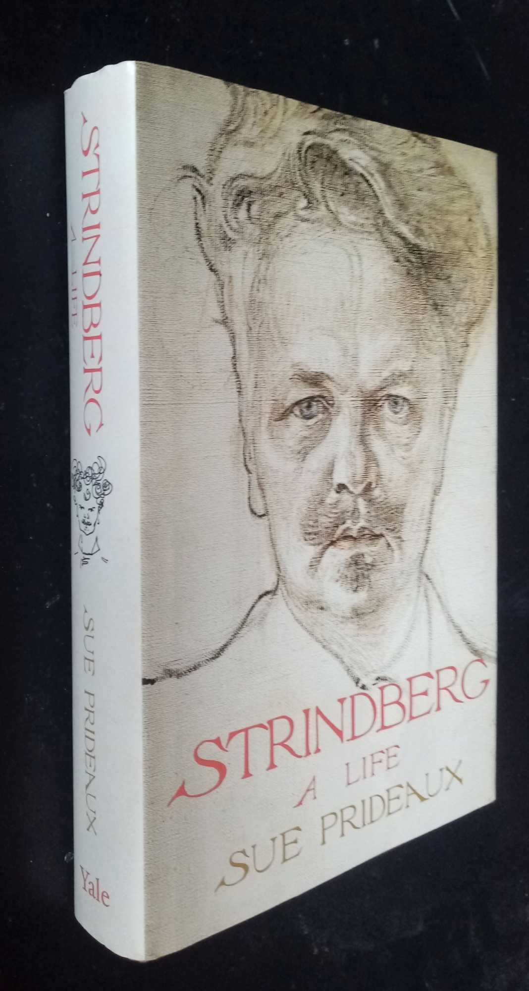 Sue Prideaux - [August] Strindberg - A Life