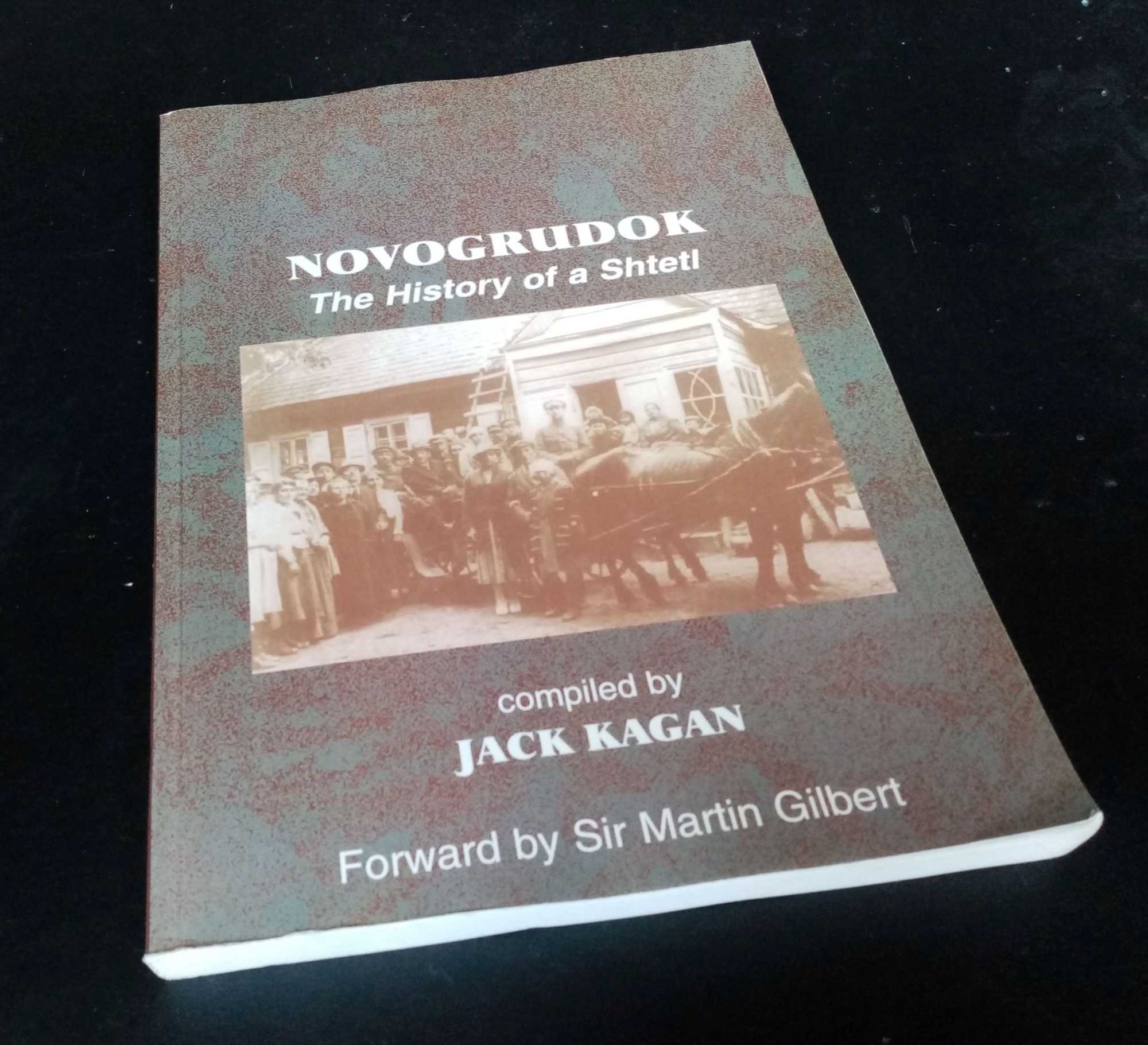 Jack Kagan - Novogrudok: The History of a Shtetl    SIGNED/Inscribed
