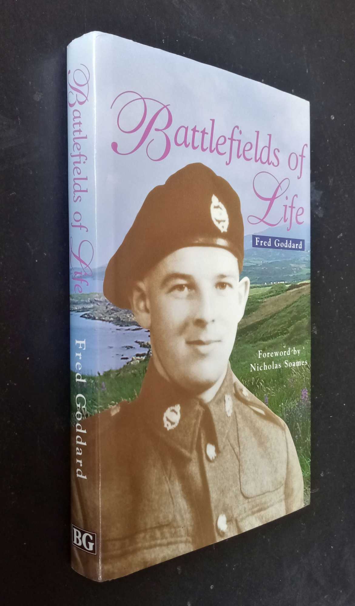 Fred Goddard - Battlefields of Life    SIGNED/Inscribed