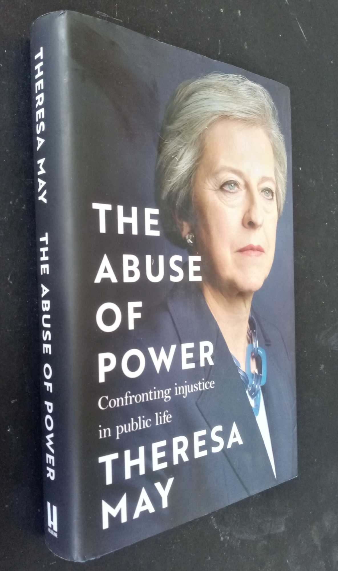 Theresa May - The Abuse of Power: Confronting Injustice in Public Life