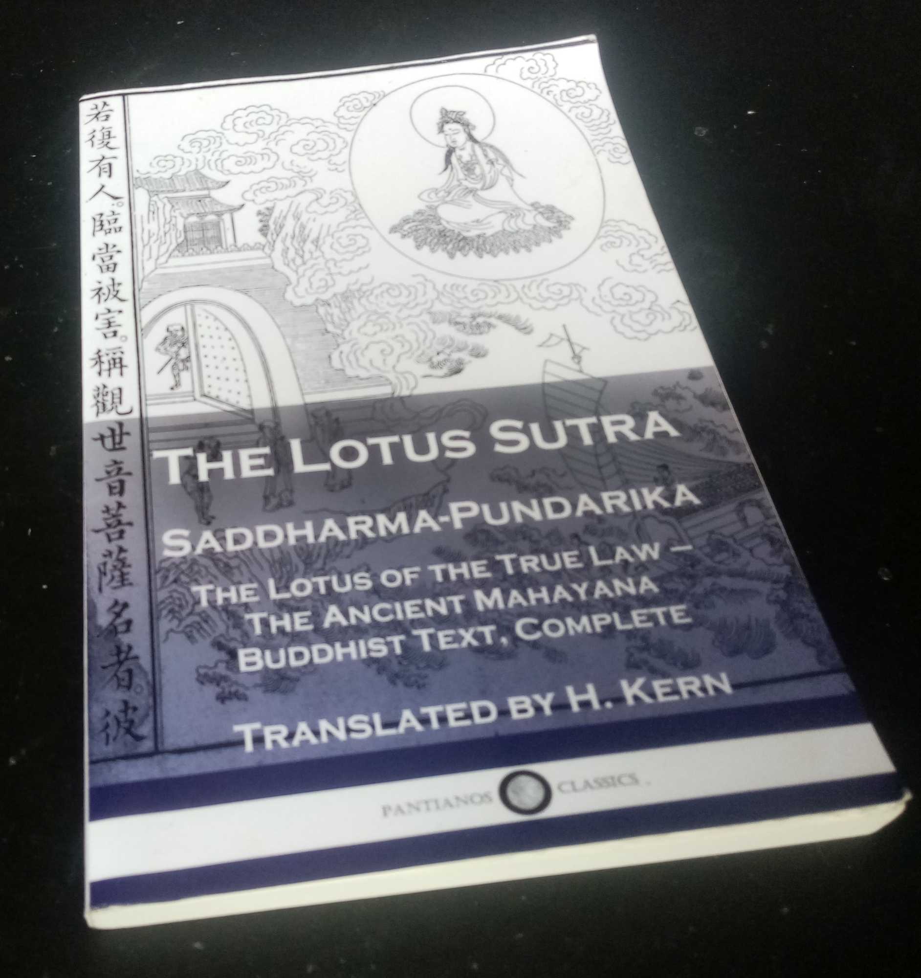 H Kern, trans. - The Lotus Sutra - Saddharma-Pundarika: The Lotus of the True Law - The Ancient Mahayana Buddhist Text, Complete
