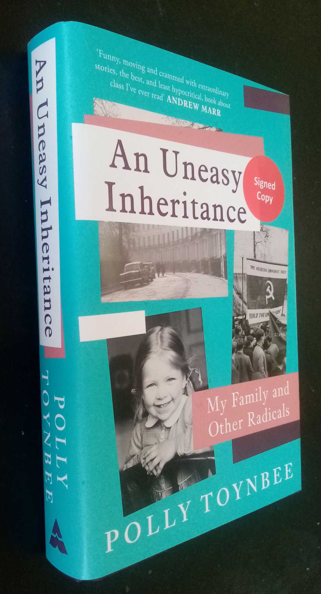 Polly Toynbee - An Uneasy Inheritance: My Family and Other Radicals     SIGNED